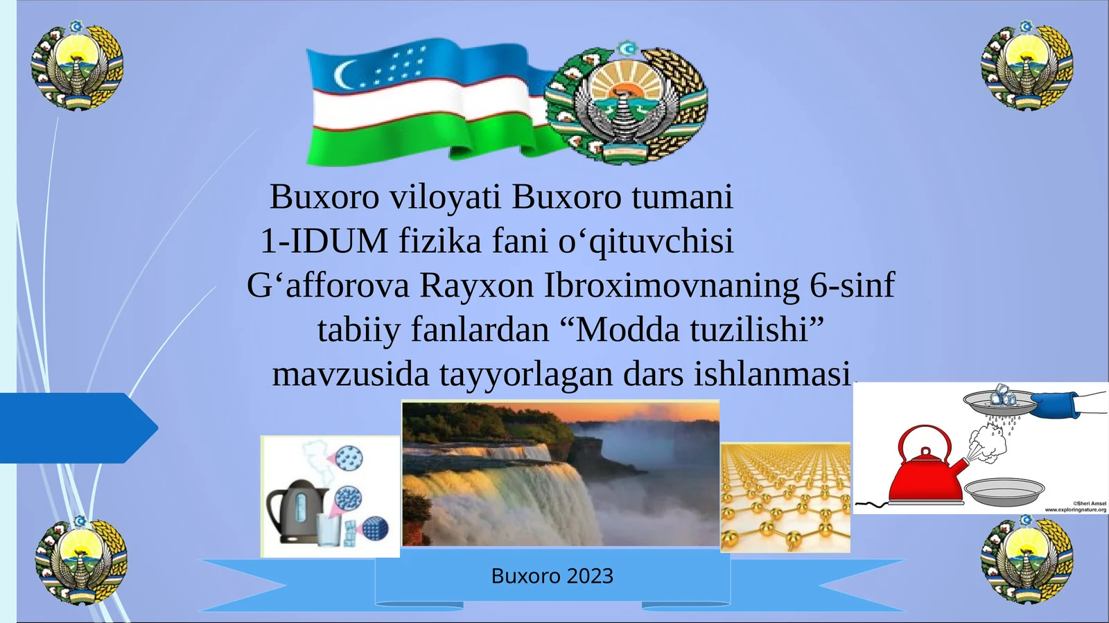 6-sinf Tabiiy fanlardan Modda tuzilishi mavzusida ochiq dars ishlanmasi