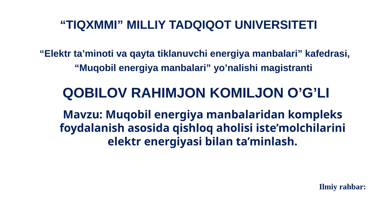 Muqobil energiya manbalaridan kompleks foydalanish asosida qishloq aholisi iste’molchilarini elektr energiyasi bilan ta’minlash