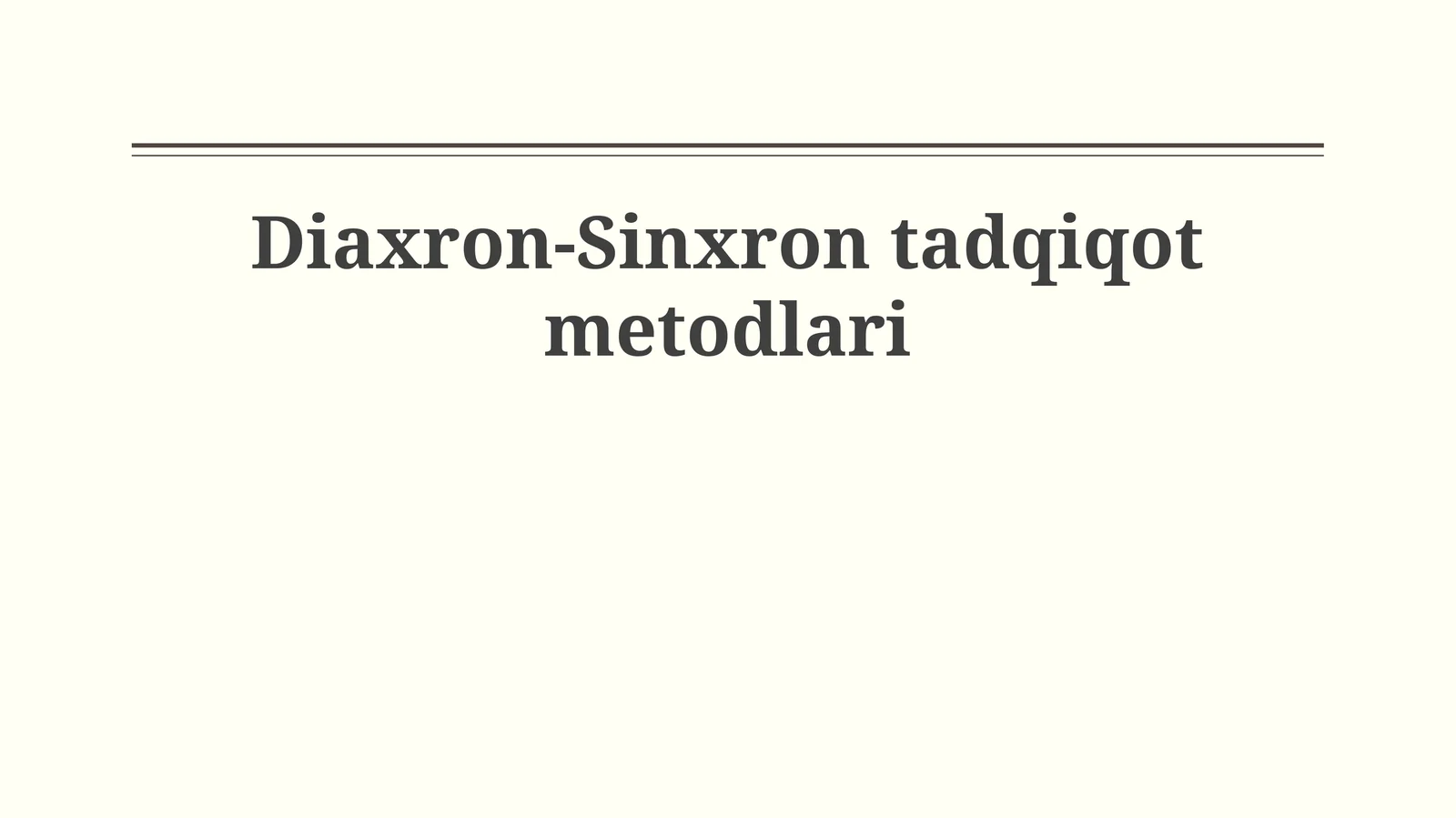 Diaxron-Sinxron tadqiqot metodlari
