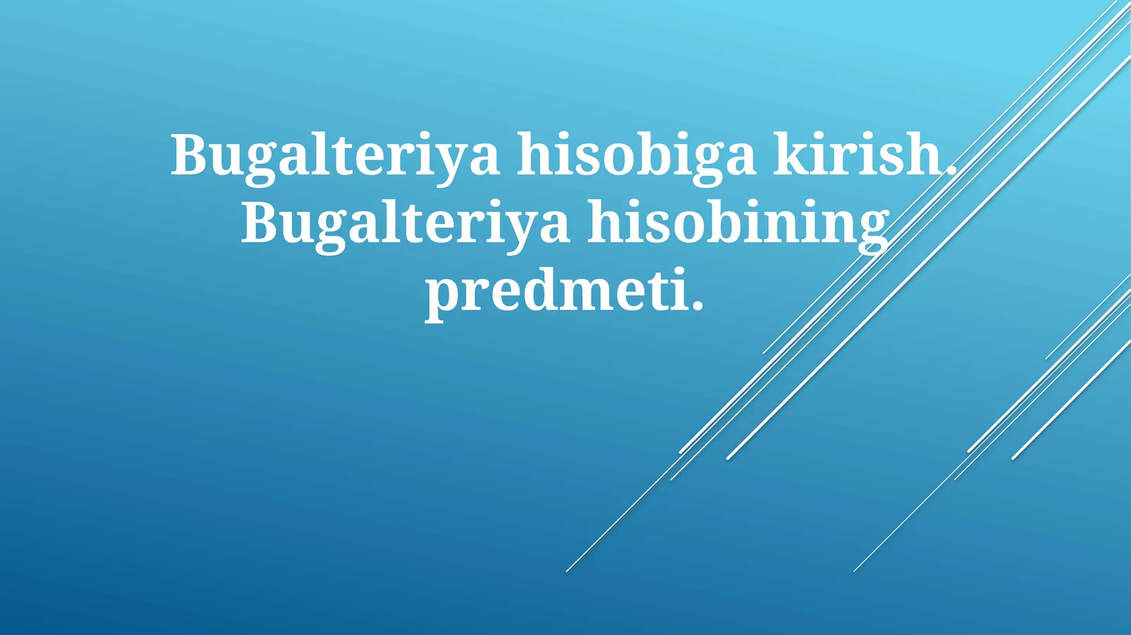 Buxgalteriya Hisob-Kitoblariga Kirish