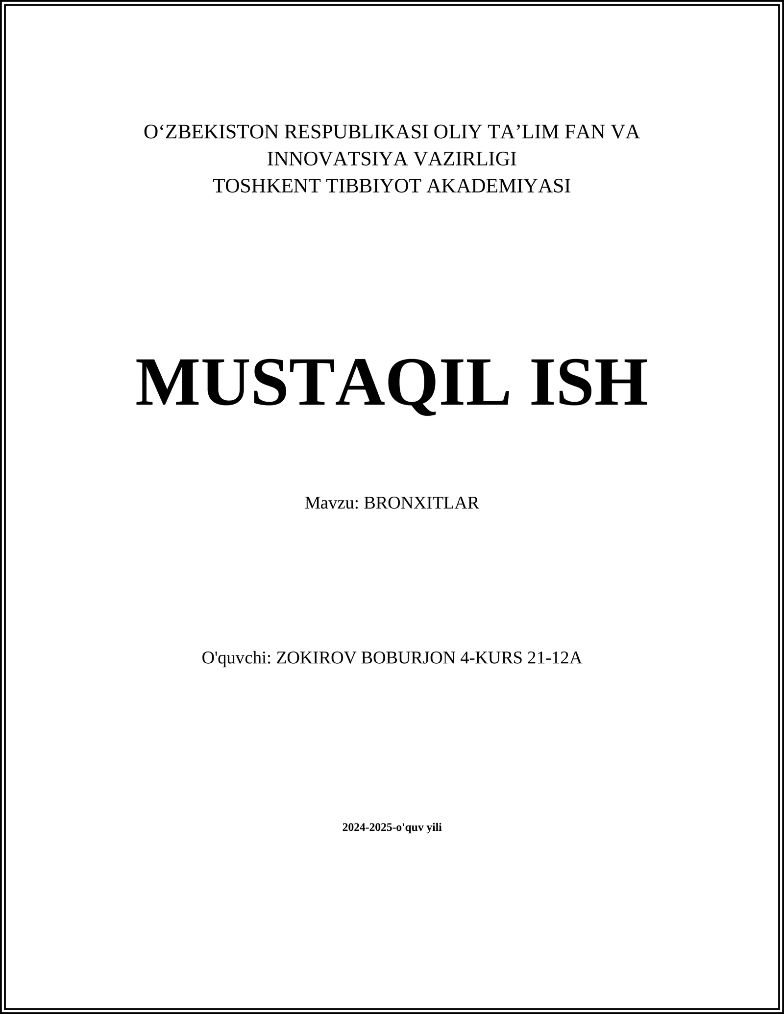 MUSTAQIL ISH Mavzu: BRONXITLAR