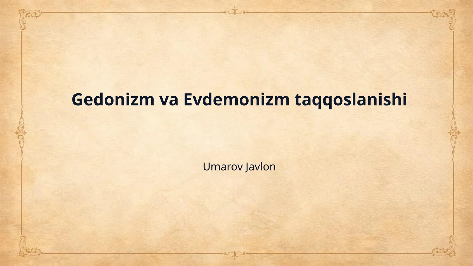 Gedonizm va Evdemonizm taqqoslanishi