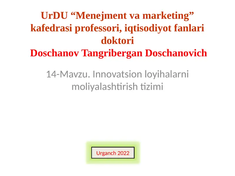 14-Mavzu.Innovatsionloyihalarnimoliyalashtirishtizimi