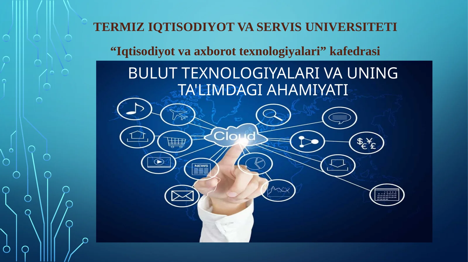 Bulut texnologiyalari va uning ta'limdagi ahamiyati