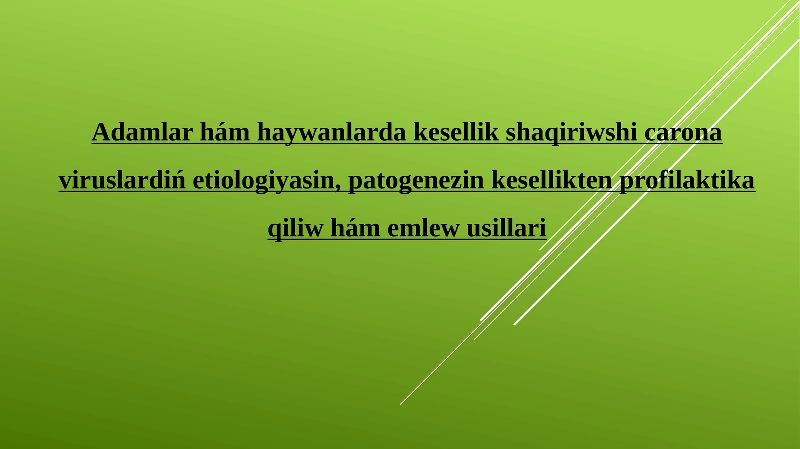 Adamlar hám haywanlarda kesellik shaqiriwshi caronaviruslardiń etiologiyasin, patogenezin kesellikten profilaktika qiliw hám emlew usillari