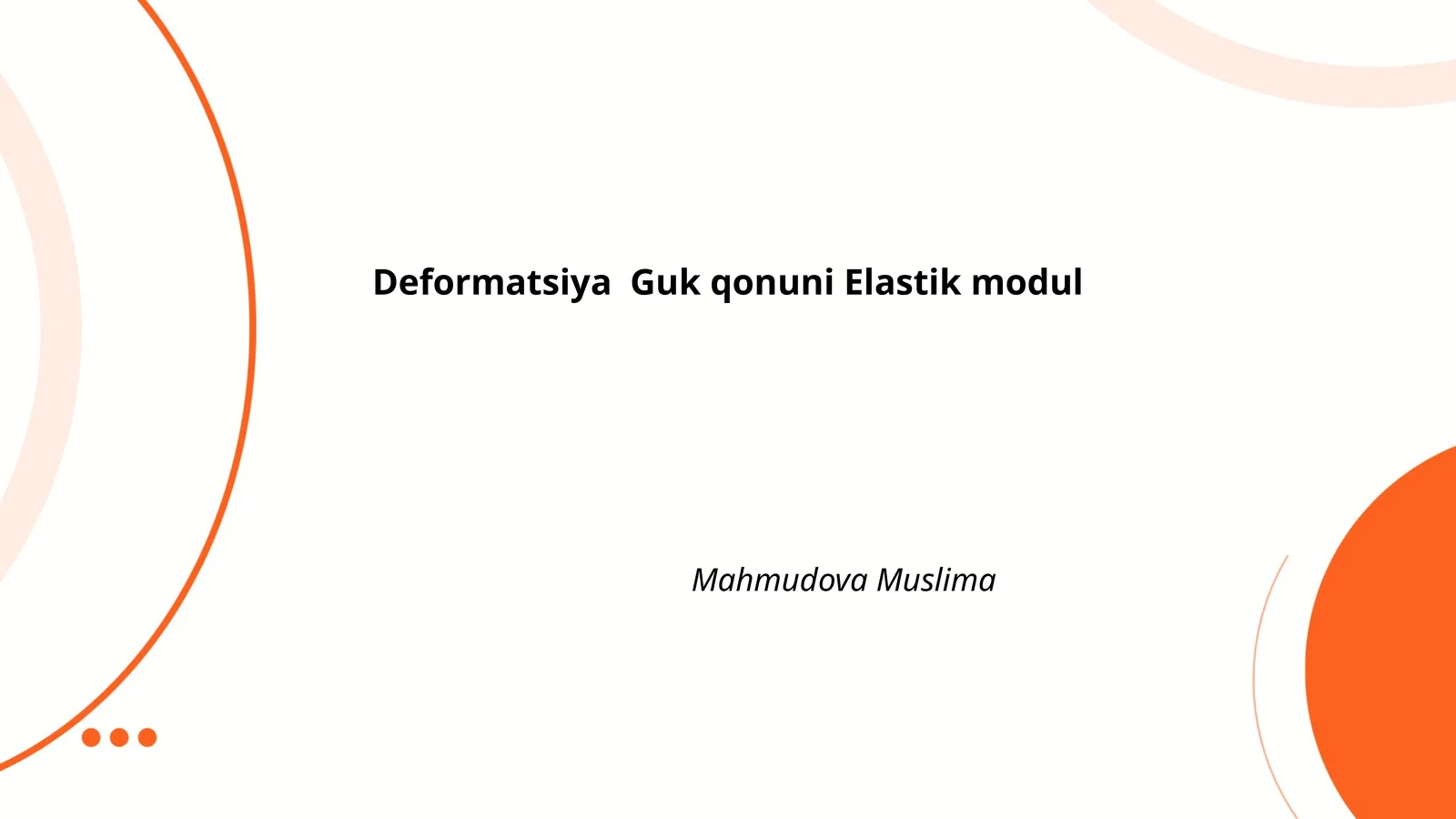 Deformatsiya Guk qonuni Elastik modul