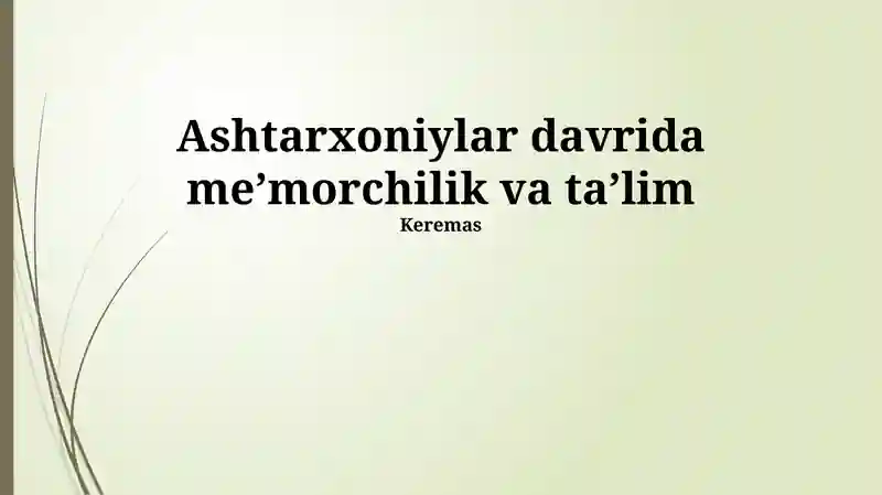 Ashtarxoniylar davrida meʼmorchilik va taʼlim