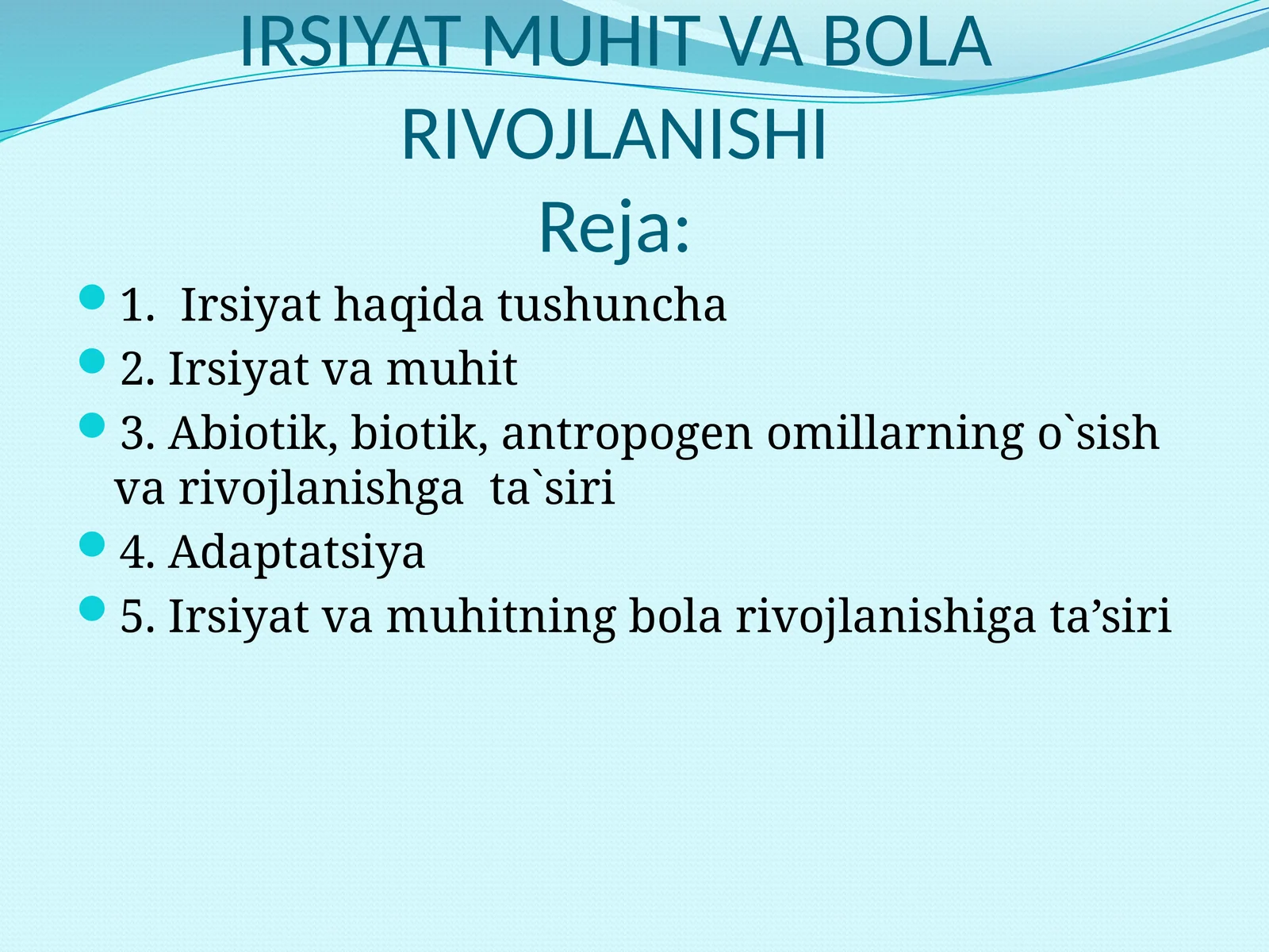 IRSIYAT MUHIT VA BOLA RIVOJLANISHI
