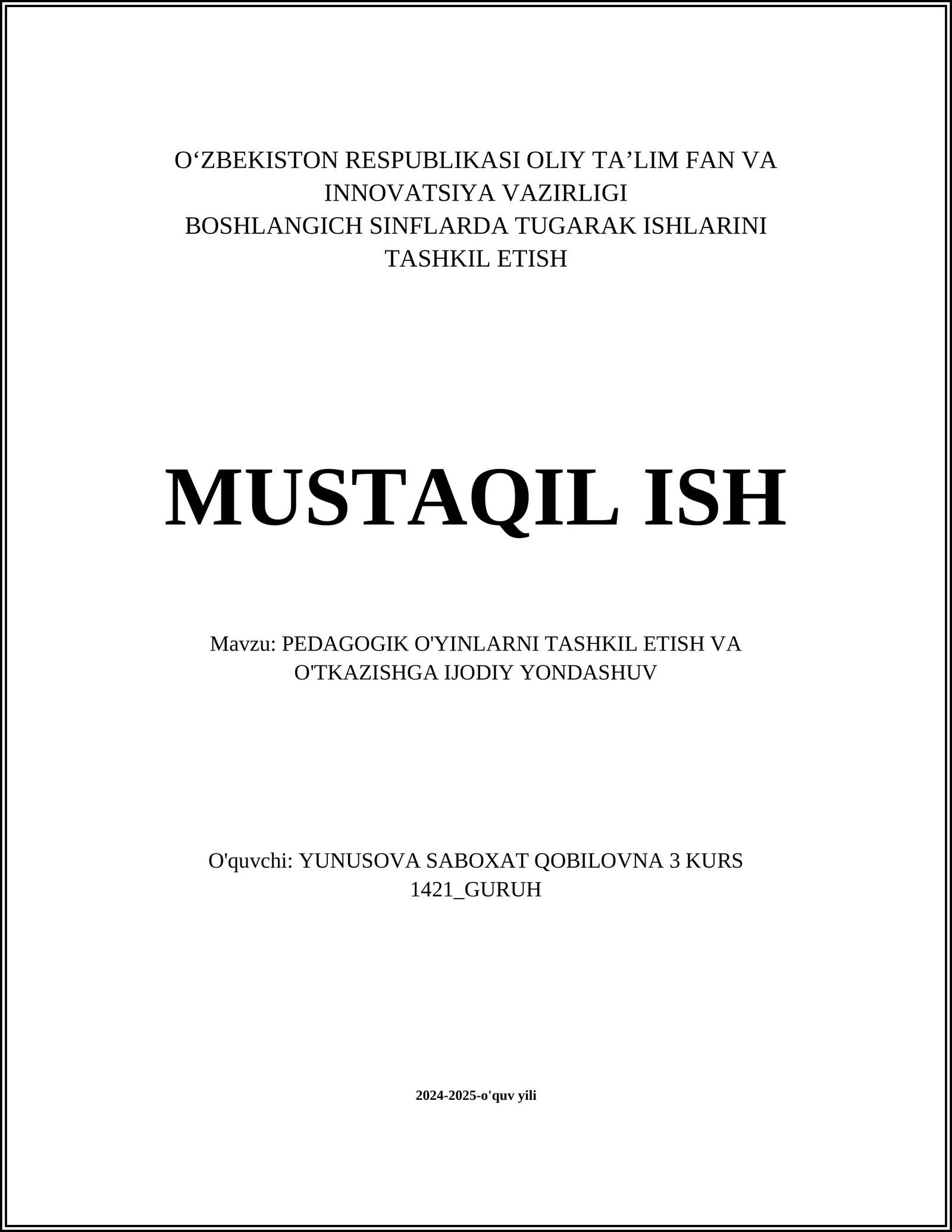 BOSHLANGICH SINFLARDA TUGARAK ISHLARINI TASHKIL ETISH MUSTAQIL ISH