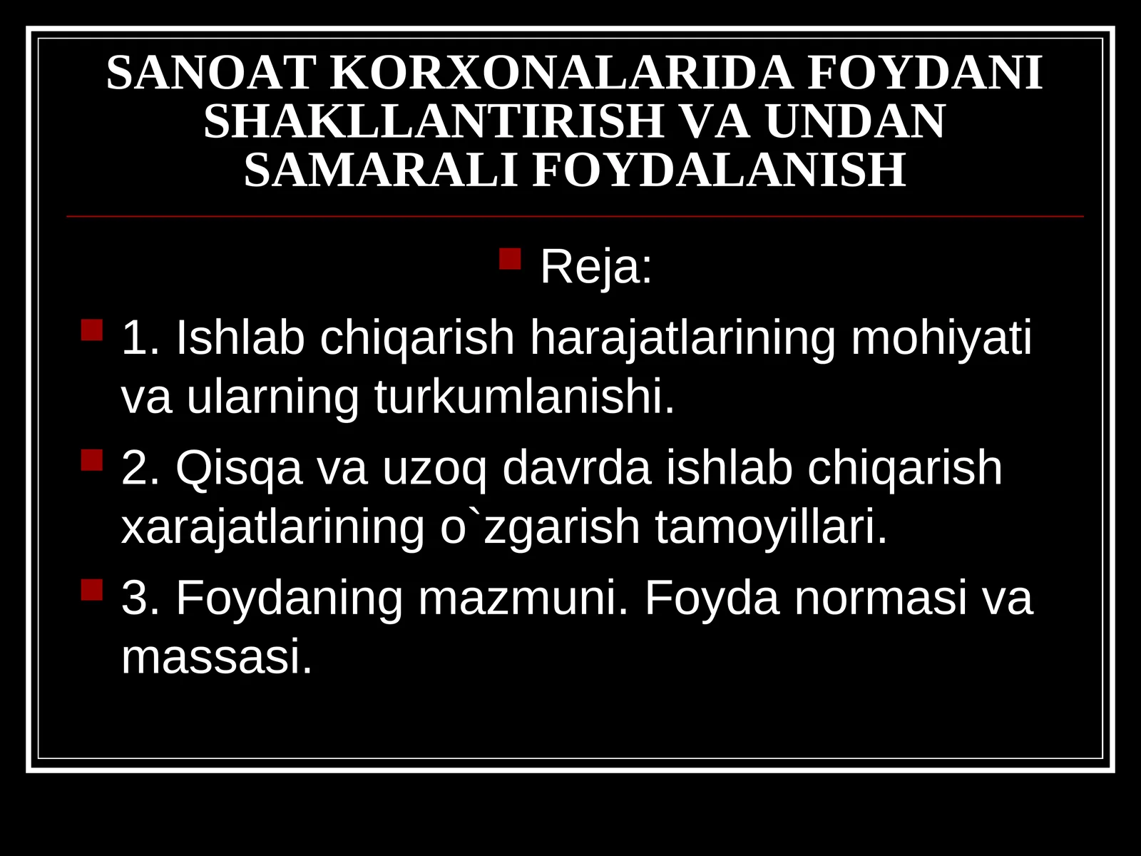 SANOAT KORXONALARIDA FOYDANI SHAKLLANTIRISH VA UNDAN SAMARALI FOYDALANISH