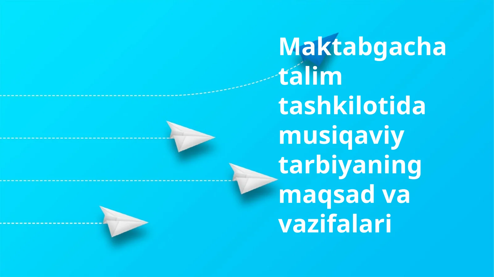 Maktabgacha talim tashkilotida musiqaviy tarbiyaning maqsad va vazifalari