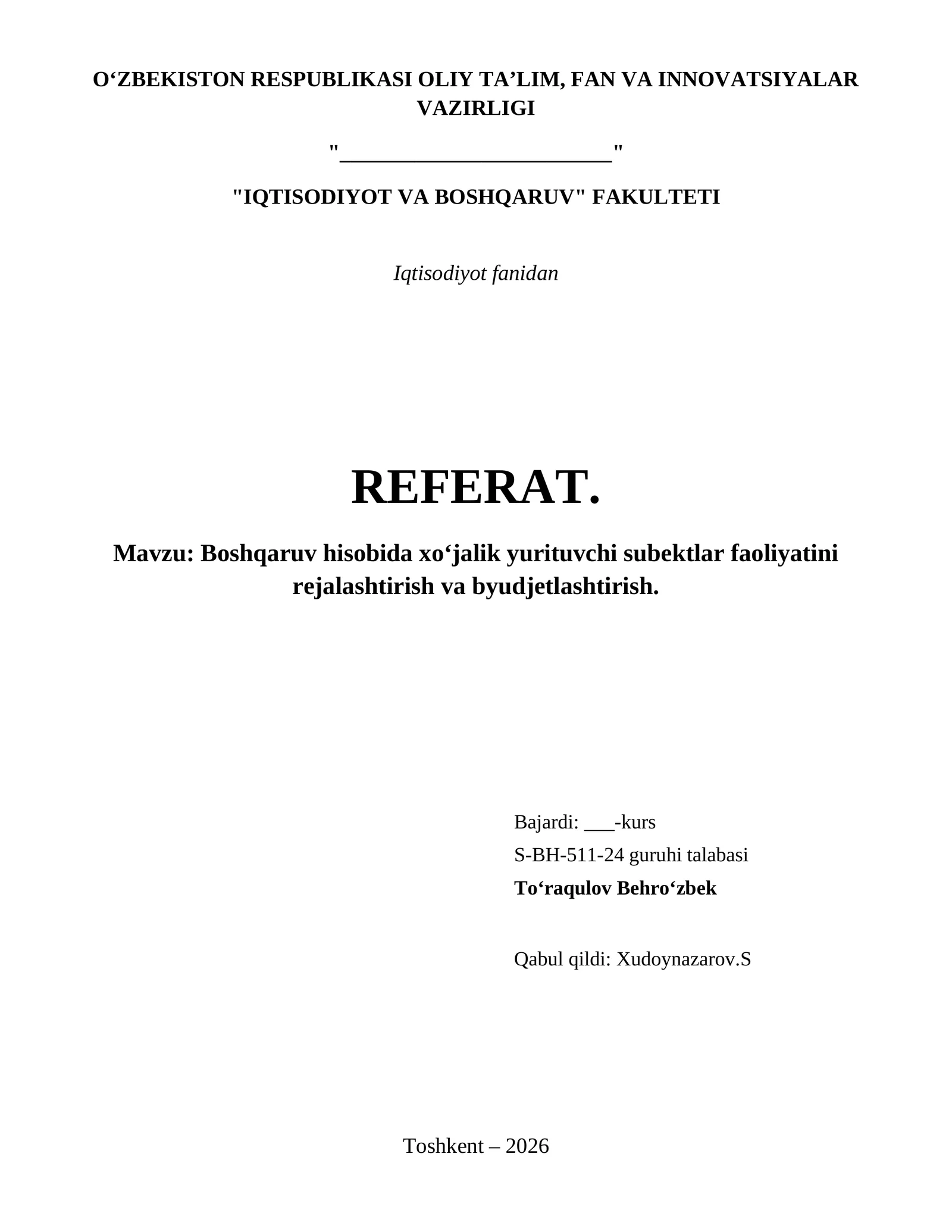 Boshqaruv hisobida xo‘jalik yurituvchi subektlar faoliyatini rejalashtirish va byudjetlashtirish.