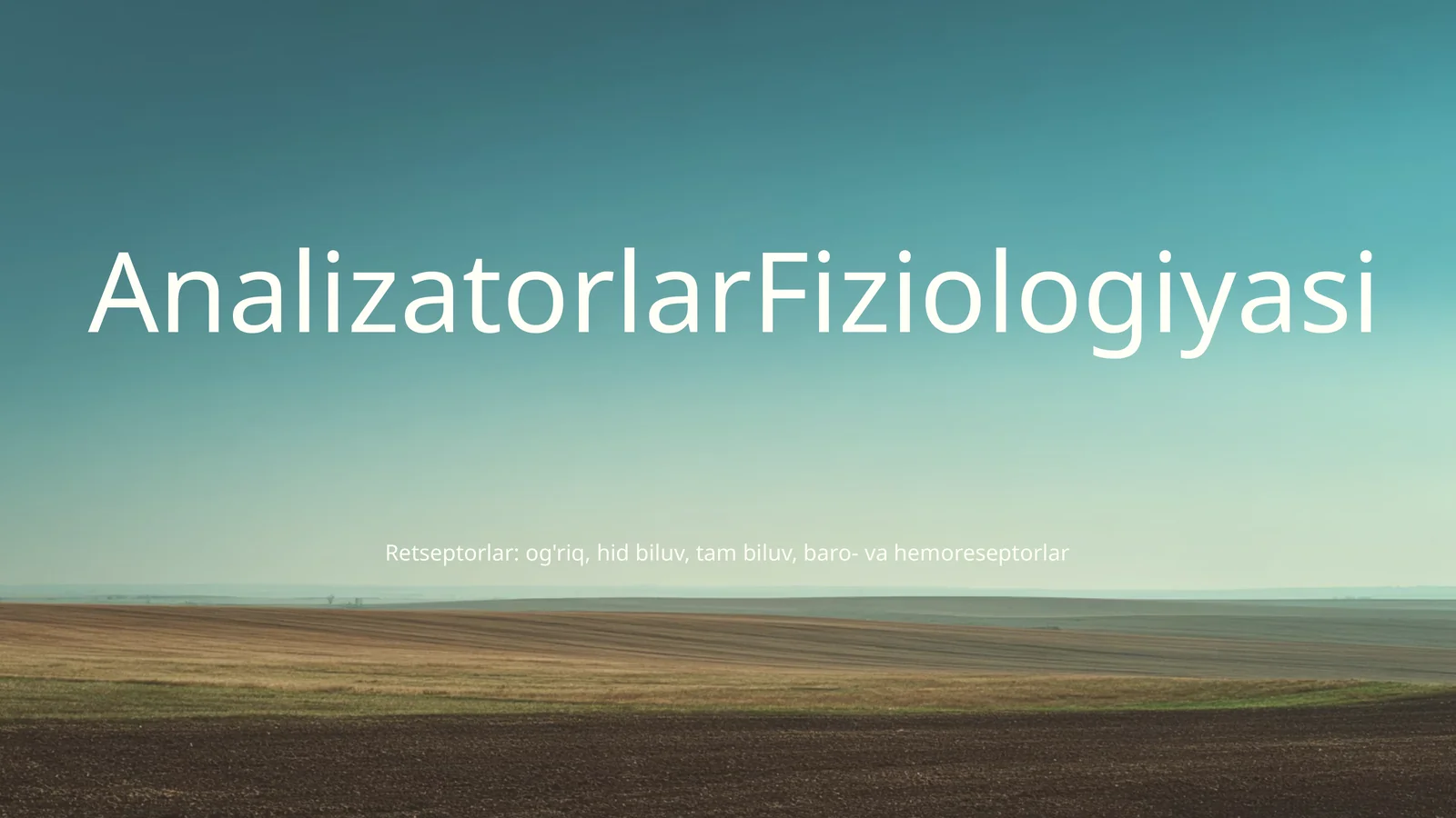 Analizatorlar Fiziologiyasi