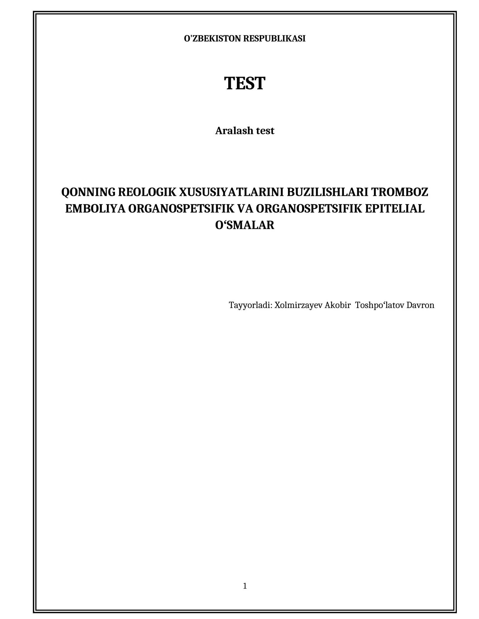 Qonning reologik xususiyatlarini buzilishlari tromboz emboliya organospetsifik va organospetsifik epitelial oʻsmalar