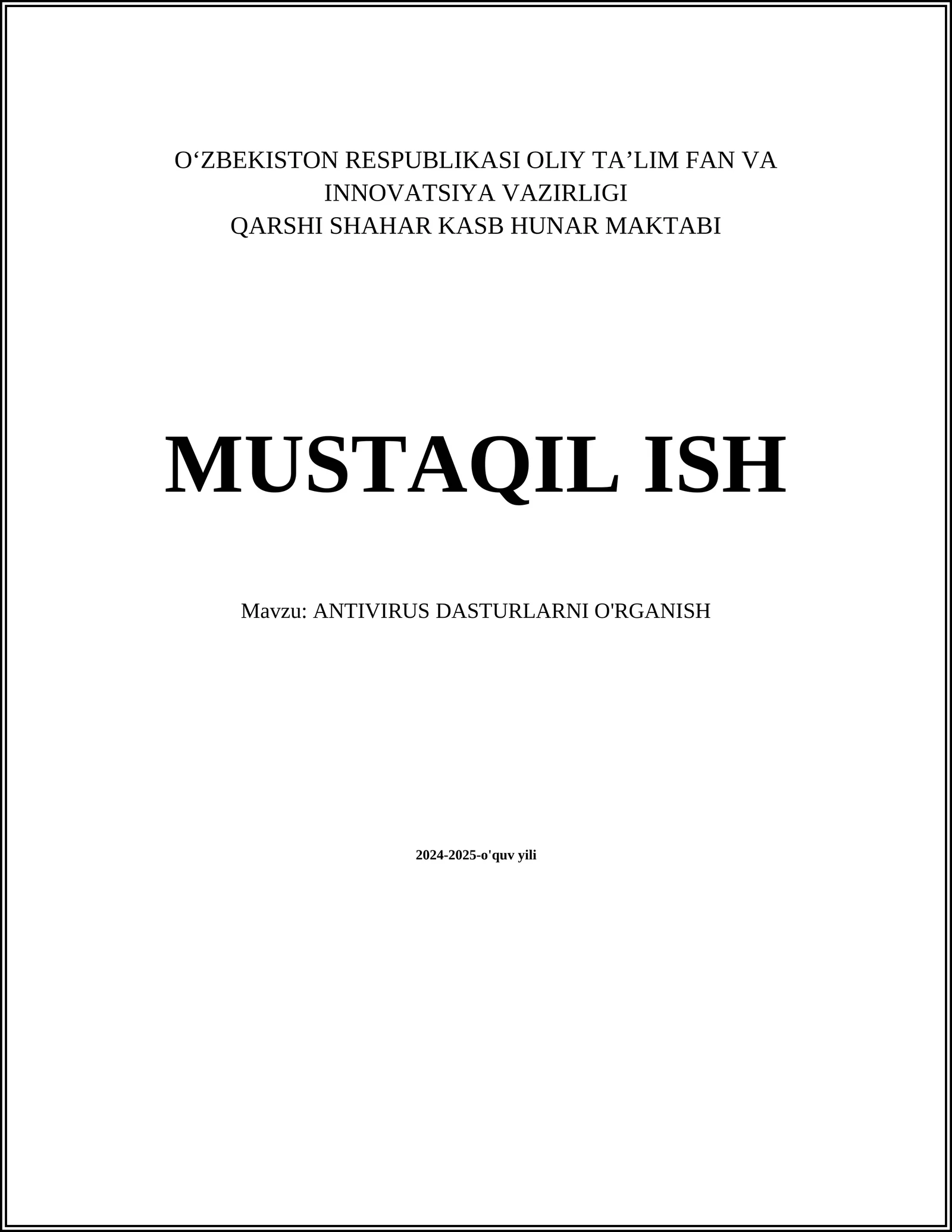 ANTIVIRUS DASTURLARNI O'RGANISH