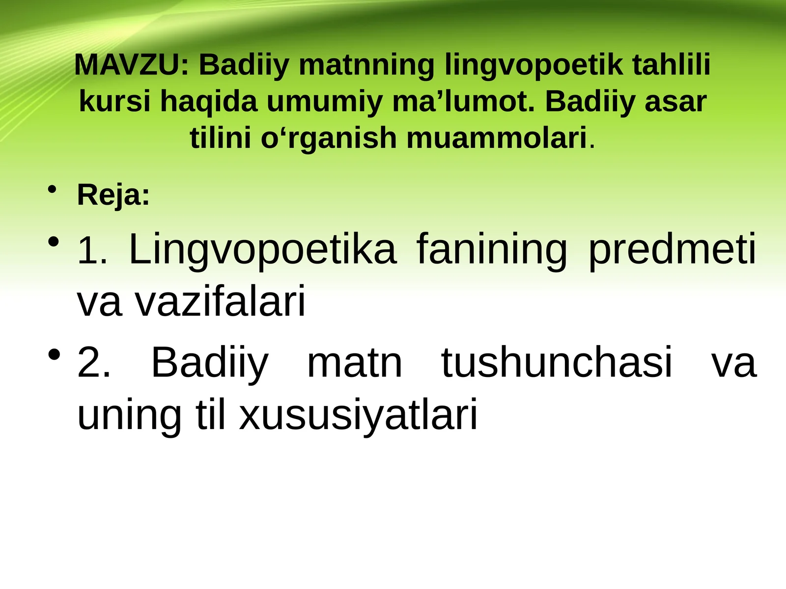 Badiiy matnning lingvopoetik tahlili kursi haqida umumiy ma’lumot.Badiiyasartilinio‘rganishmuammolari