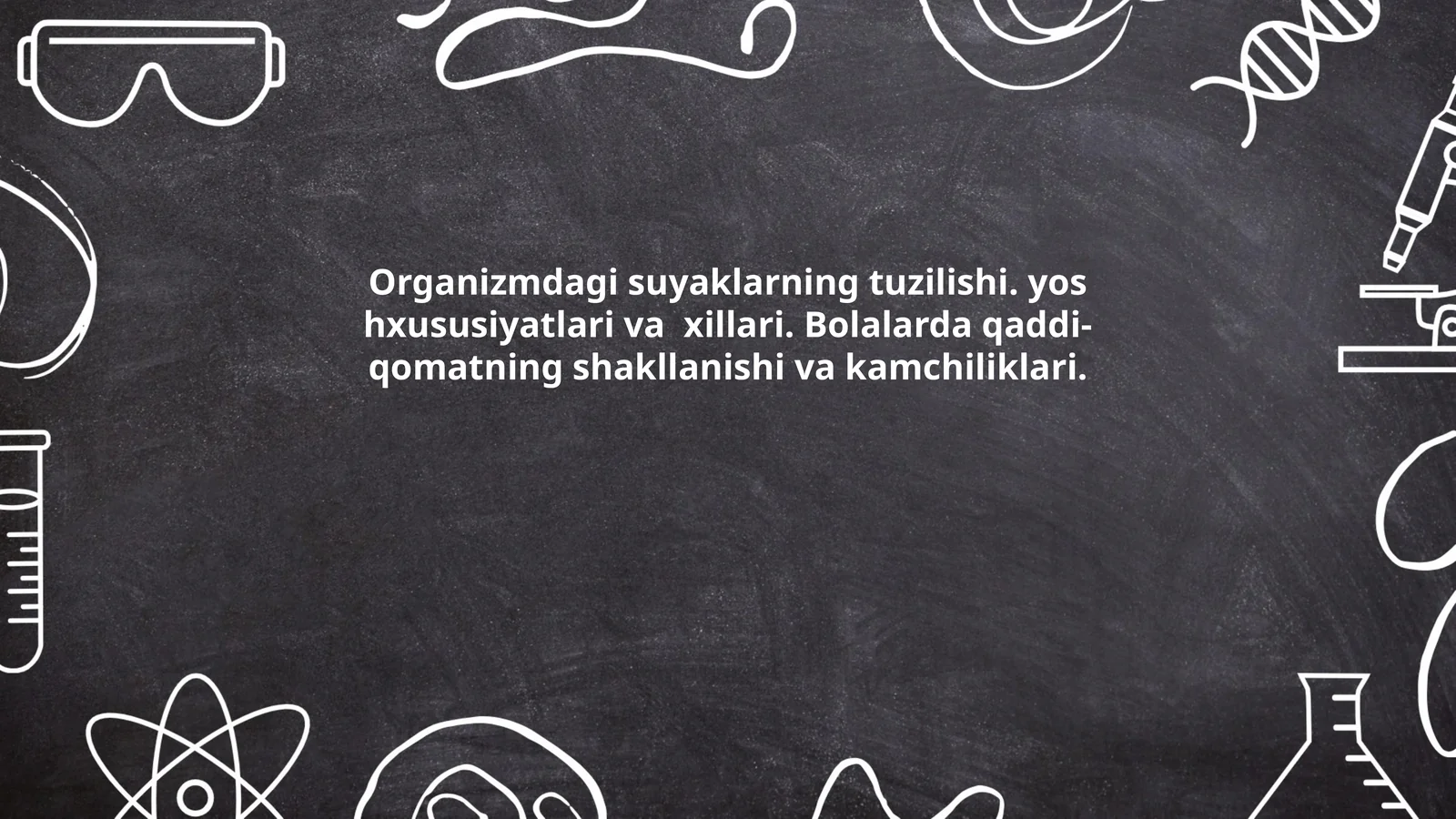 Organizmdagi suyaklarning tuzilishi. yos hxususiyatlari va xillari. Bolalarda qaddi-qomatning shakllanishi va kamchiliklari