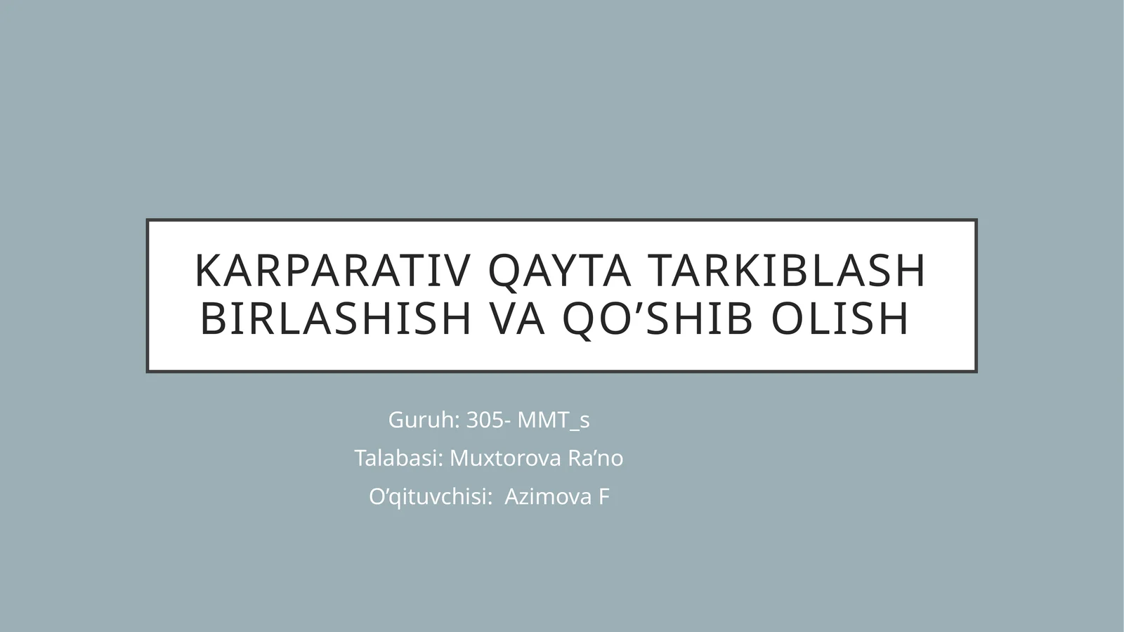 Korparativ qayta tarkiblash, birlashish va qo'shib olish