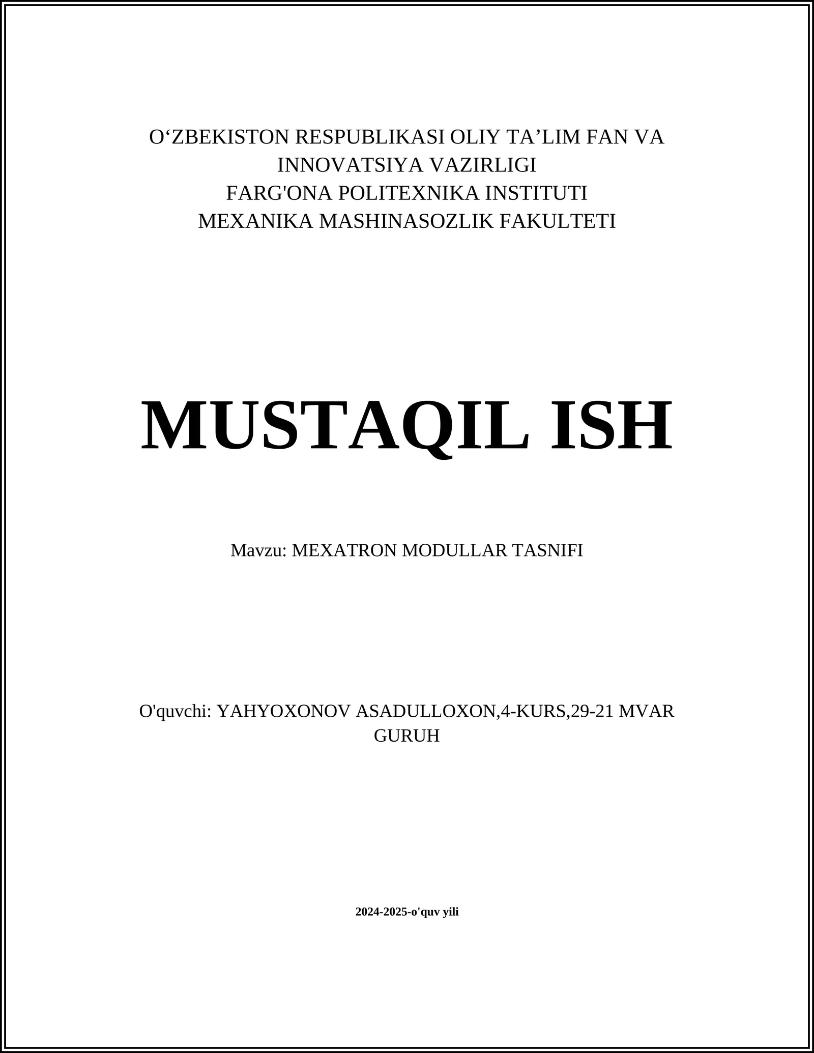 MUSTAQIL ISH Mavzu: MEXATRON MODULLAR TASNIFI