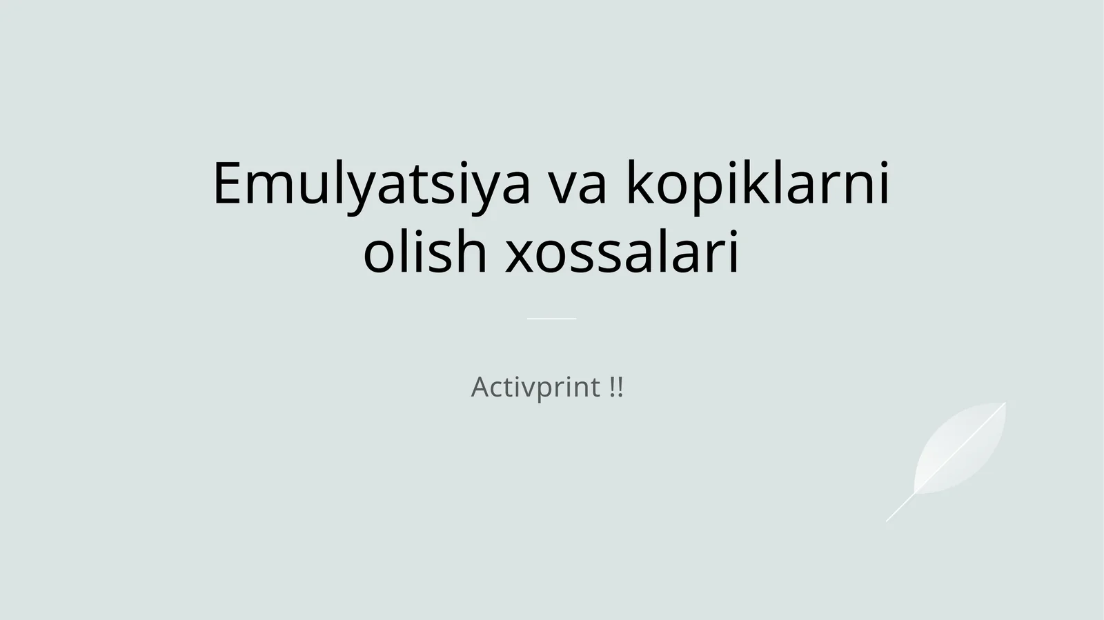 Emulyatsiya va kopiklarni olish xossalari