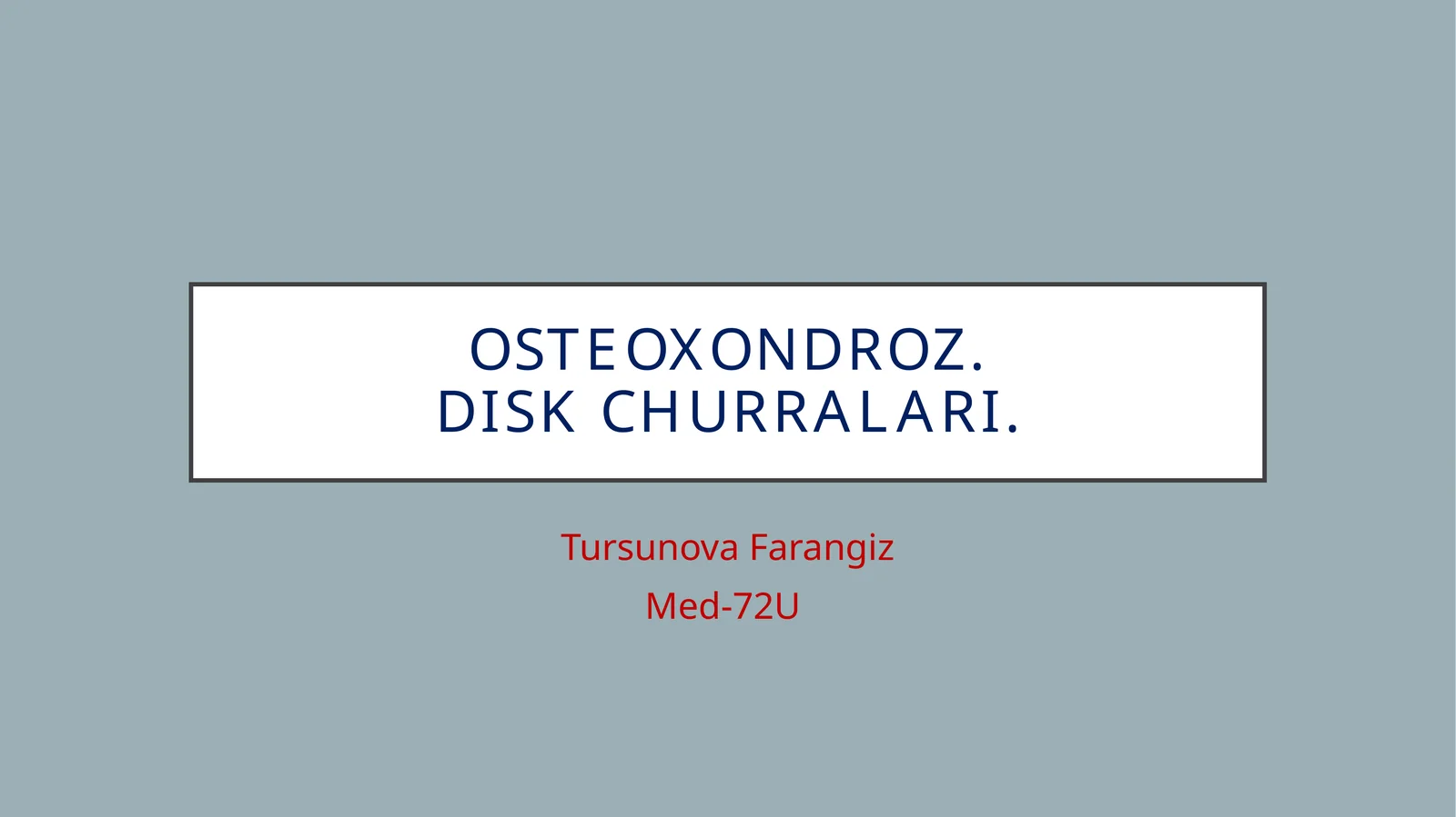 Osteoxondroz.Diskchurralari