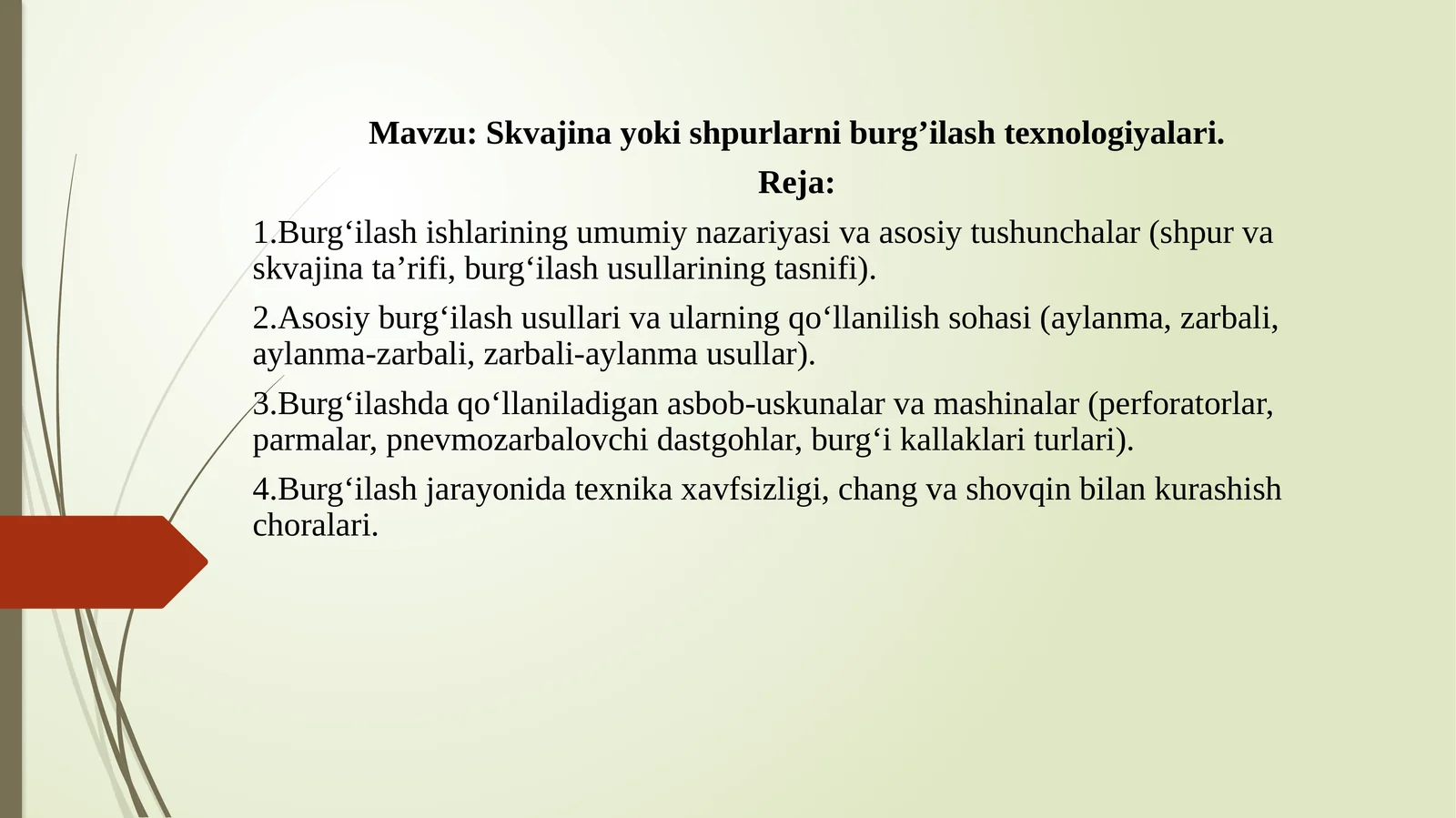 Skvajina yoki shpurlarni burg’ilash texnologiyalari