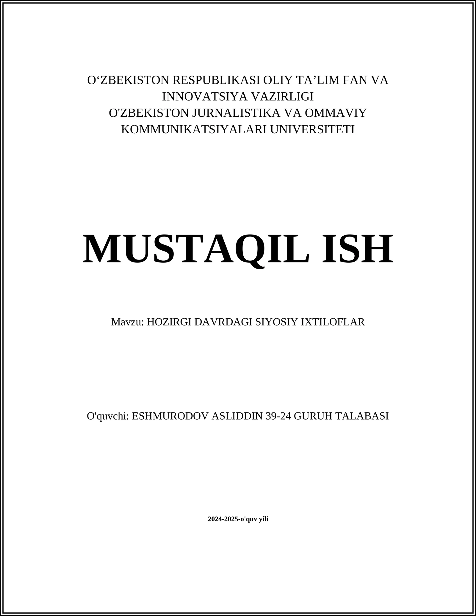 HOZIRGI DAVRDAGI SIYOSIY IXTILOFLAR
