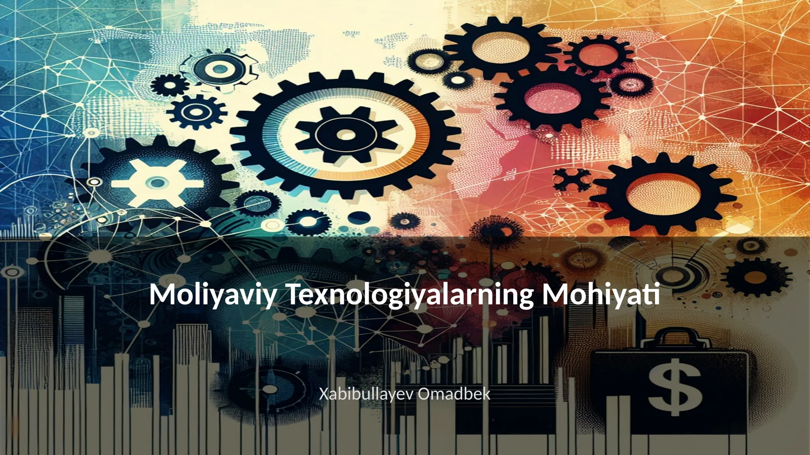 Moliyaviy Texnologiyalarning Mohiyati