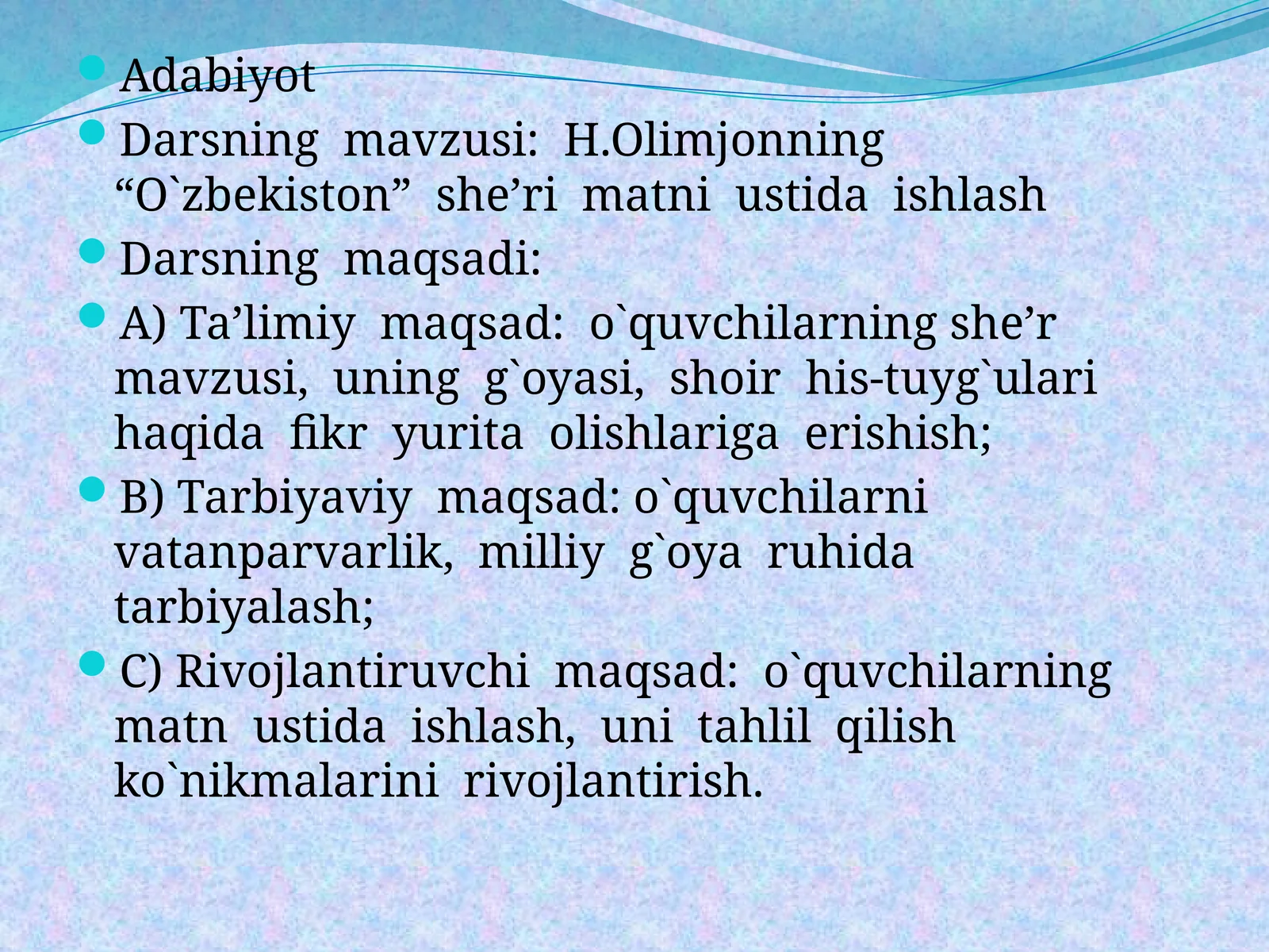 H.Olimjonning “O`zbekiston” she’ri matni ustida ishlash