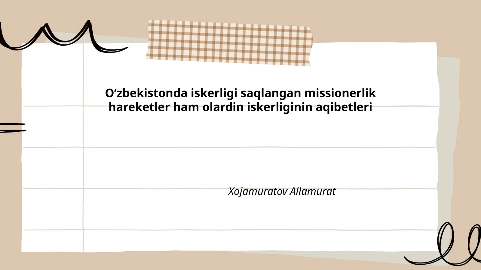 Oʻzbekistonda iskerligi saqlangan missionerlik hareketler ham olardin iskerliginin aqibetleri