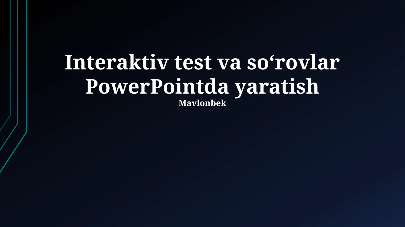 Interaktiv test va so‘rovlar PowerPointda yaratish