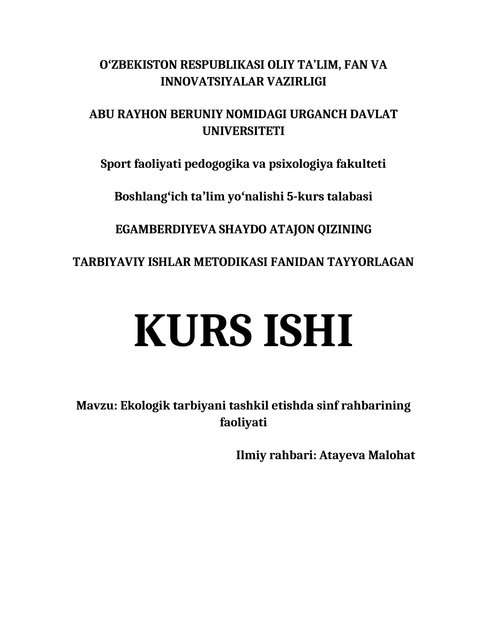 EKOLOGIK TARBIYANI TASHKIL ETISHDA SINF RAHBARINING FAOLIYATI