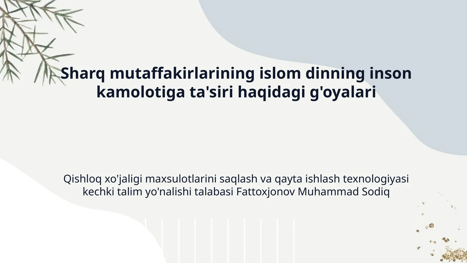Sharq mutaffakirlarining islom dinning inson kamolotiga ta'siri haqidagi g'oyalari