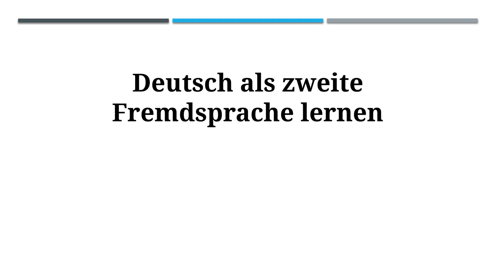 Deutsch als zweite Fremdsprache lernen