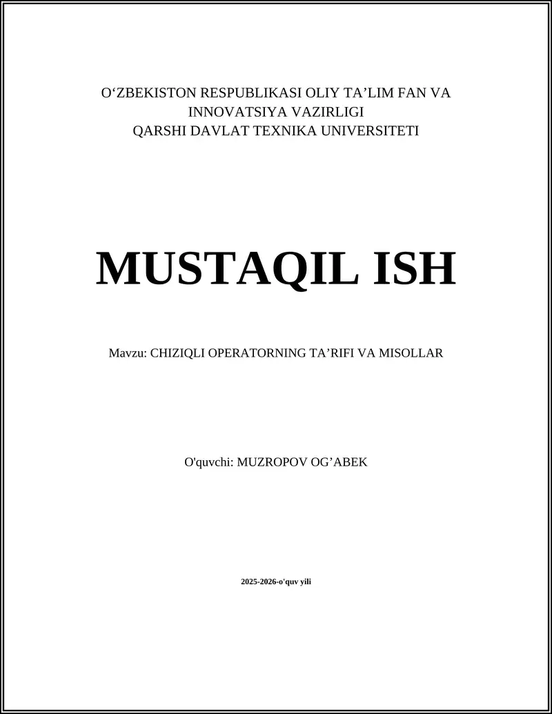 CHIZIQLI OPERATORNING TA’RIFI VA MISOLLAR