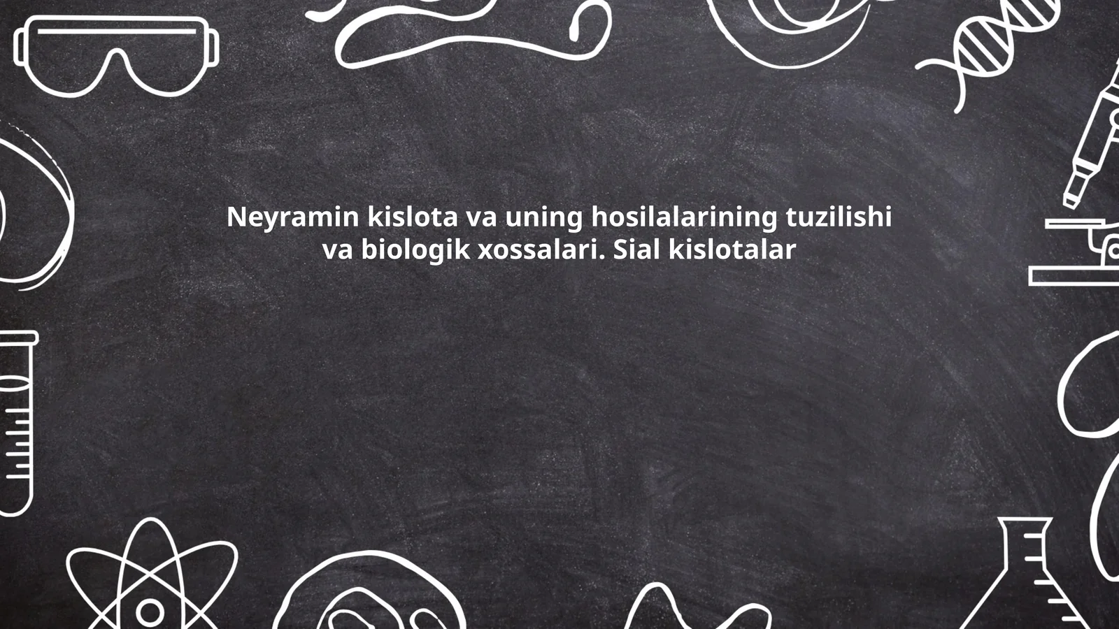 Neyramin kislota va uning hosilalarining tuzilishi va biologik xossalari. Sial kislotalar