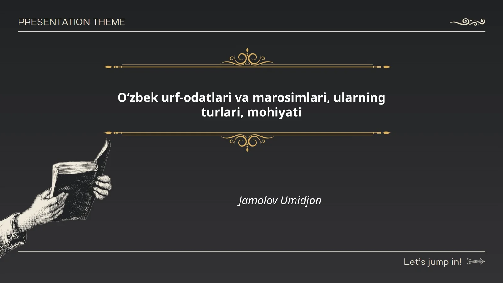O‘zbek urf-odatlari va marosimlari, ularning turlari, mohiyati
