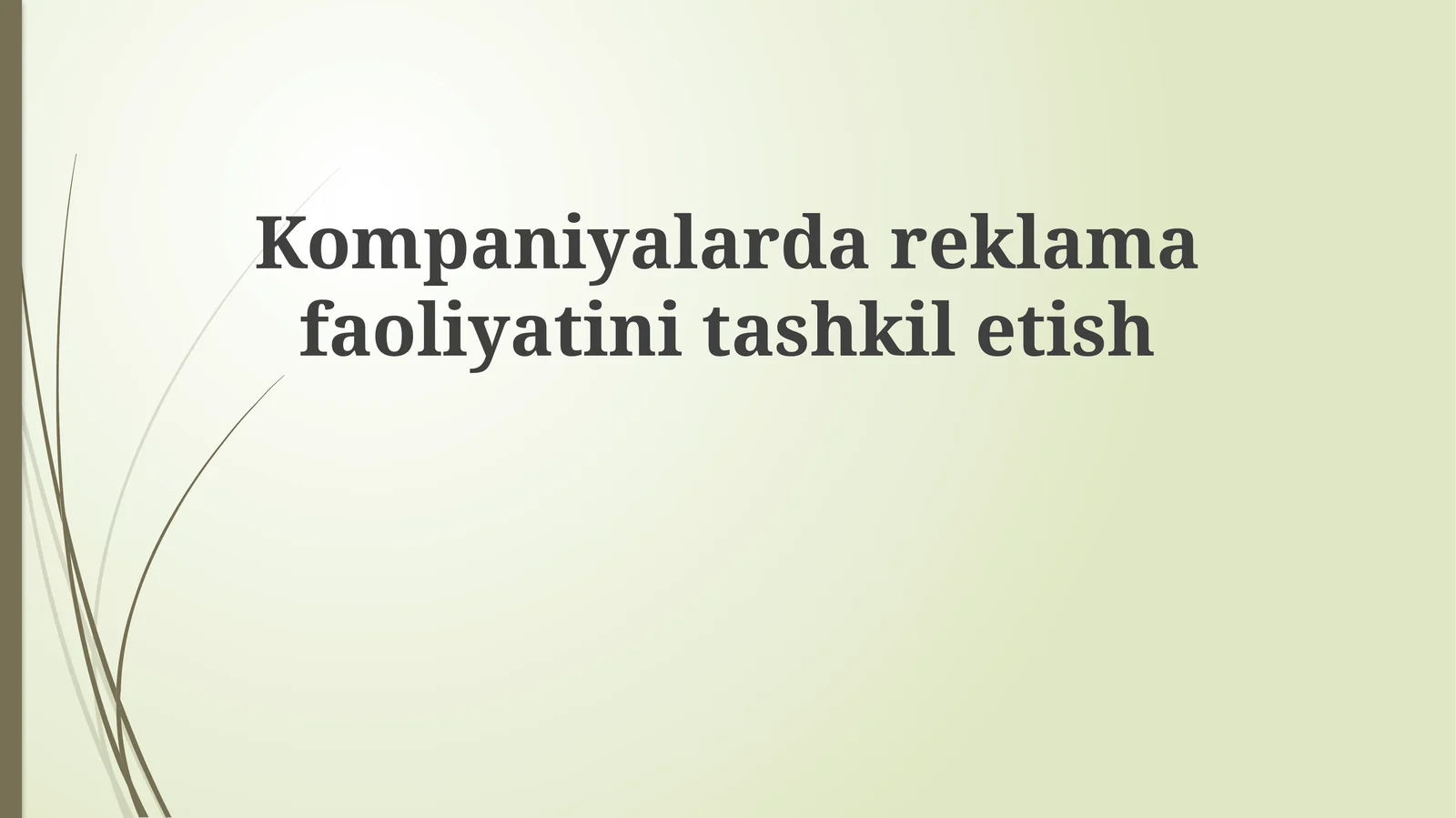 Reklama Faoliyatini Tashkil etish