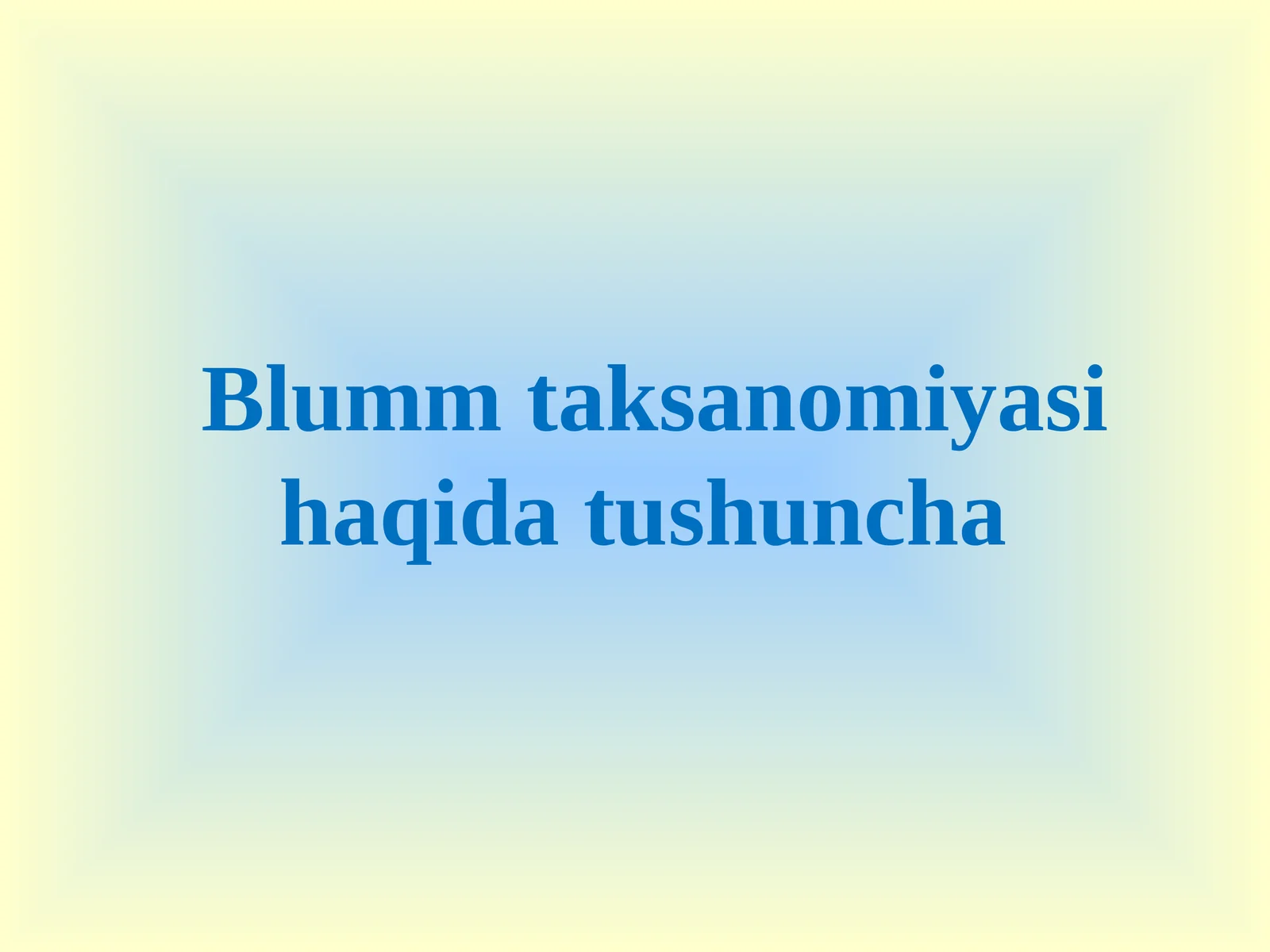 Blumm taksanomiyasi haqida tushuncha