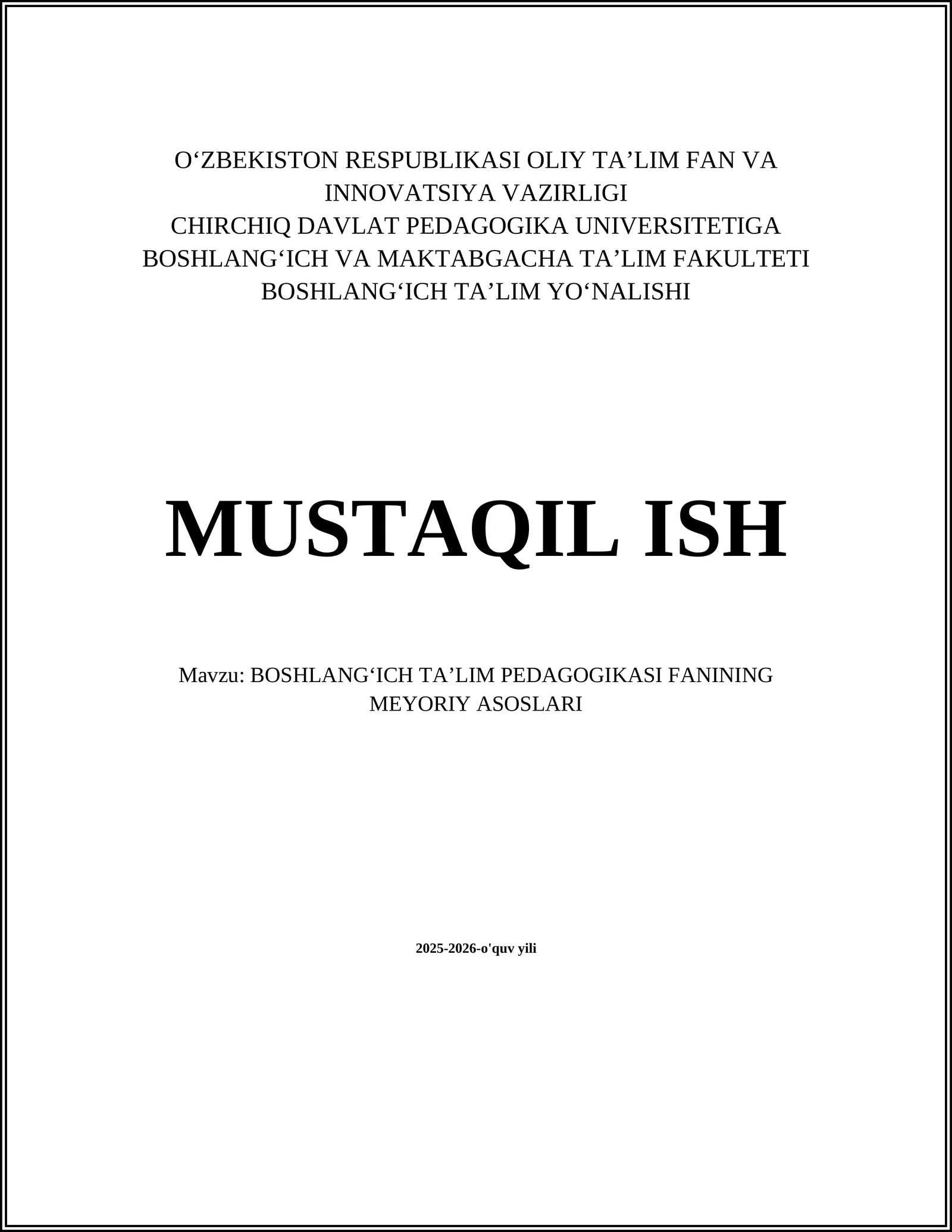 BOSHLANGʻICH TAʼLIM PEDAGOGIKASI FANINING MEYORIY ASOSLARI