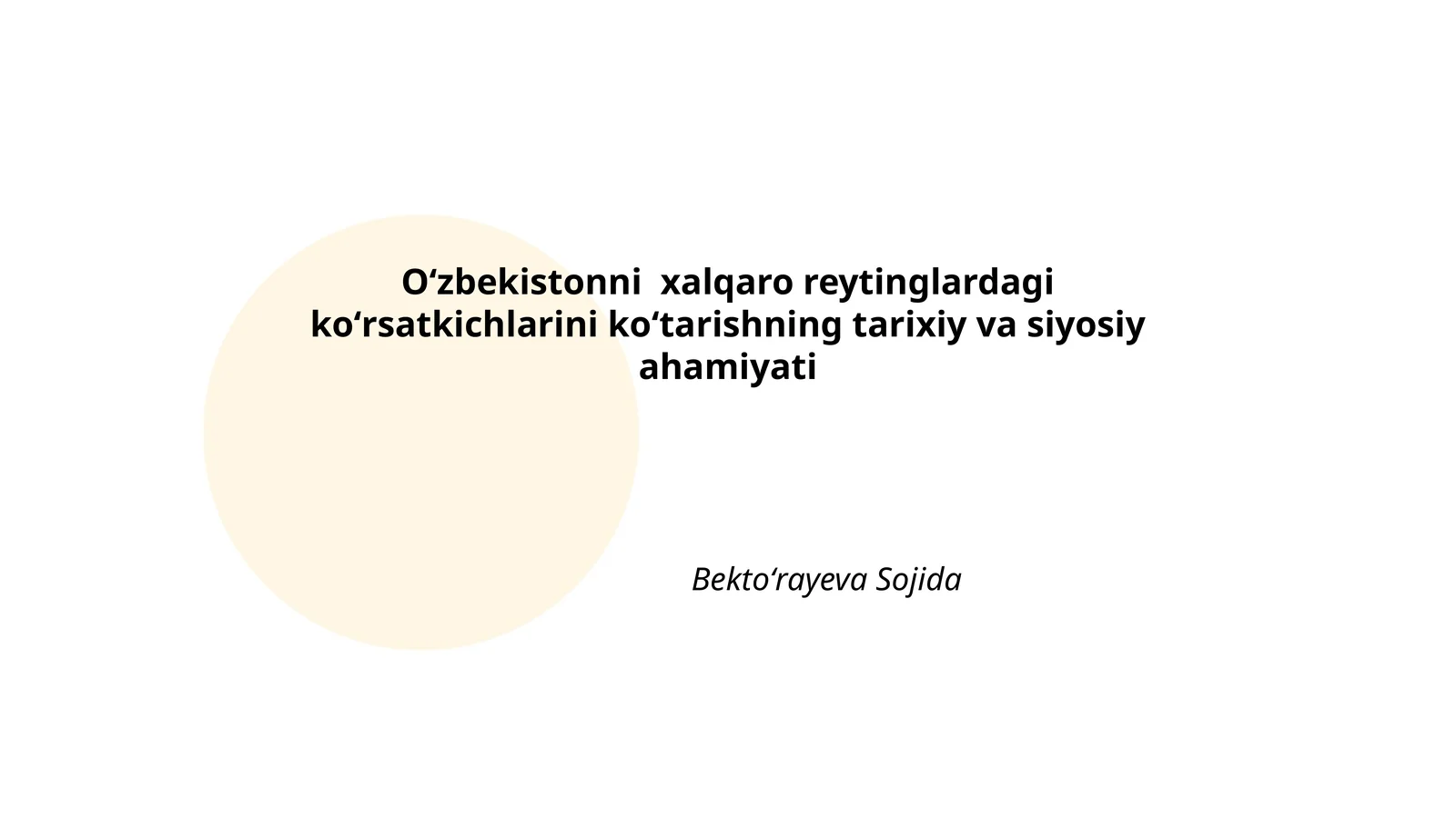Oʻzbekistonni xalqaro reytinglardagi koʻrsatkichlarini koʻtarishning tarixiy va siyosiy ahamiyati