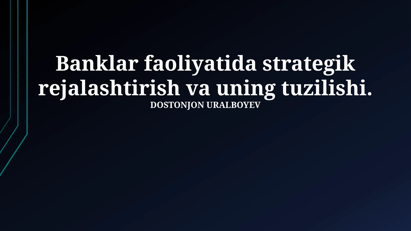 Banklar faoliyatida strategik rejalashtirish va uning tuzilishi