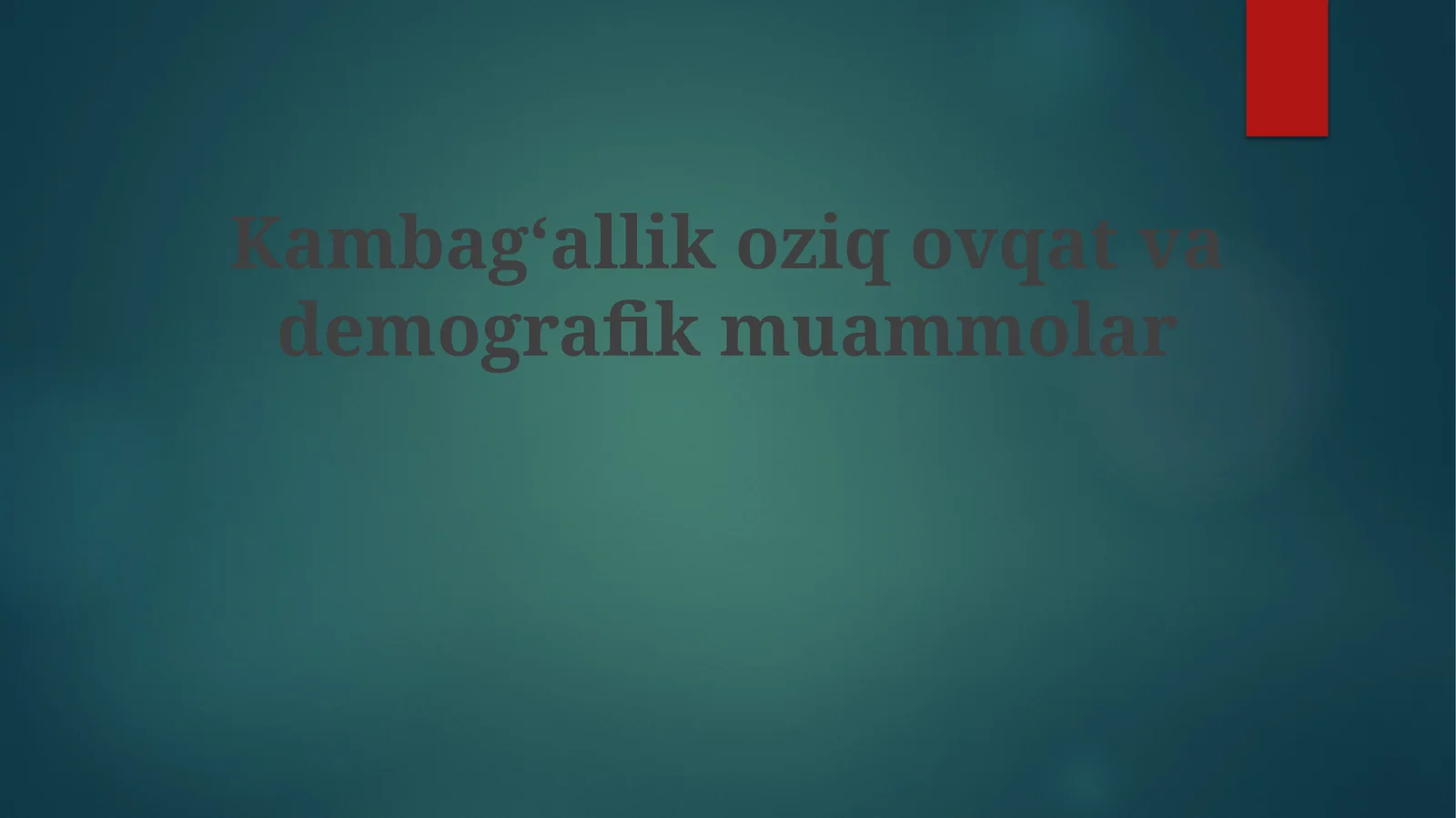 Kambagʻallik oziq-ovqat va demografik muammolar