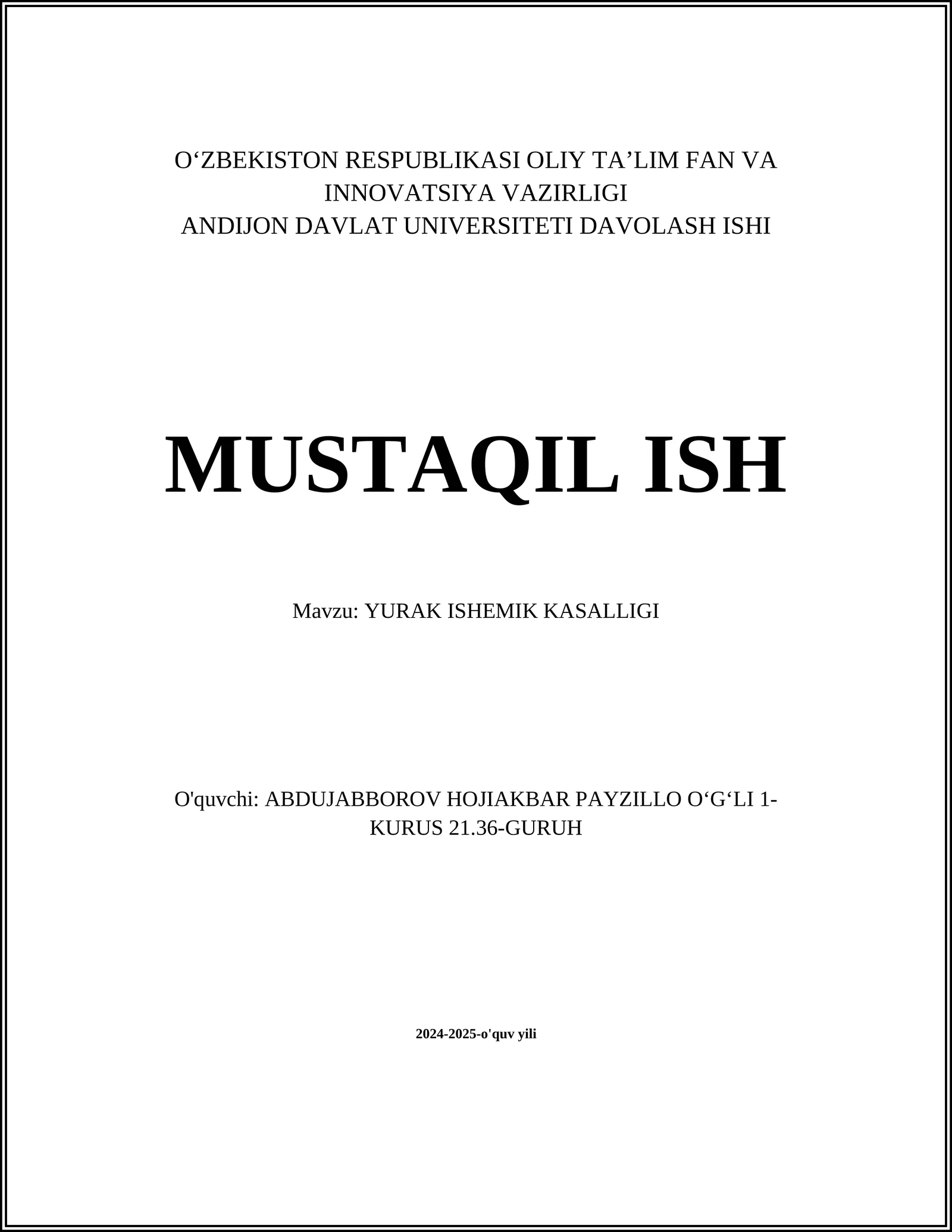 MUSTAQIL ISH Mavzu: YURAK ISHEMIK KASALLIGI