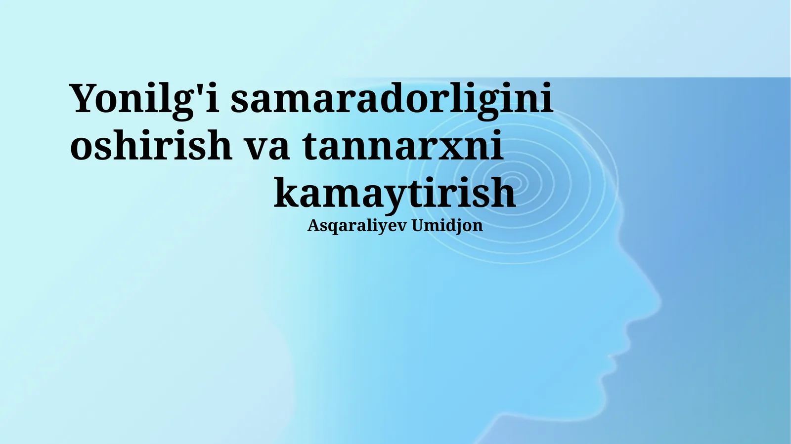 Yonilg'i samaradorligini oshirish va tannarxni kamaytirish
