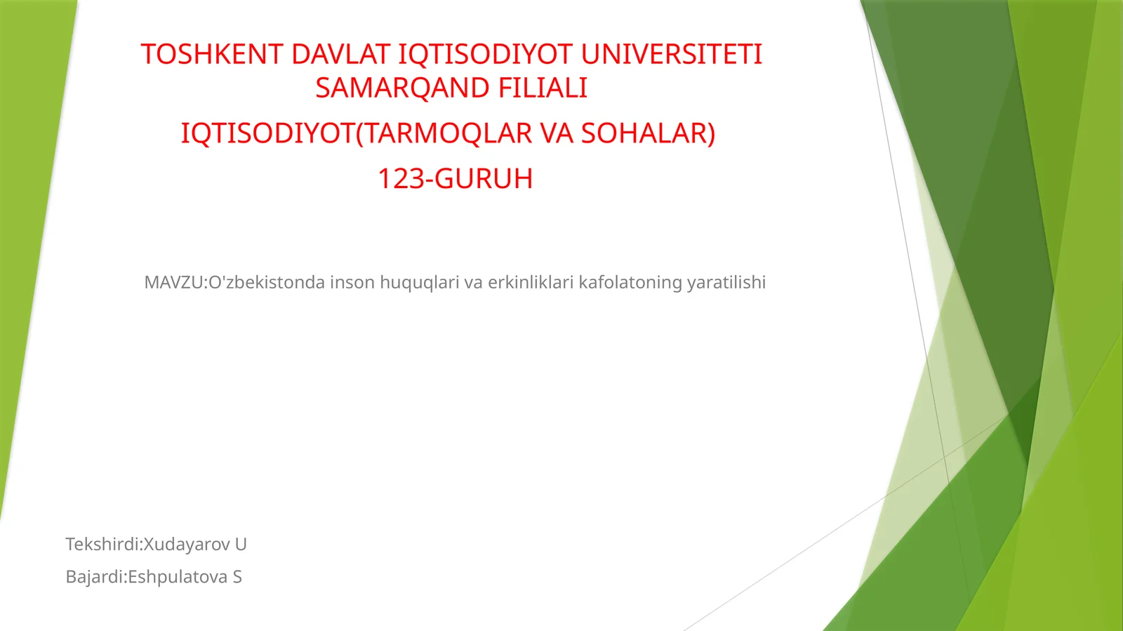 O'zbekistonda inson huquqlari va erkinliklari kafolatinining yaratilishi