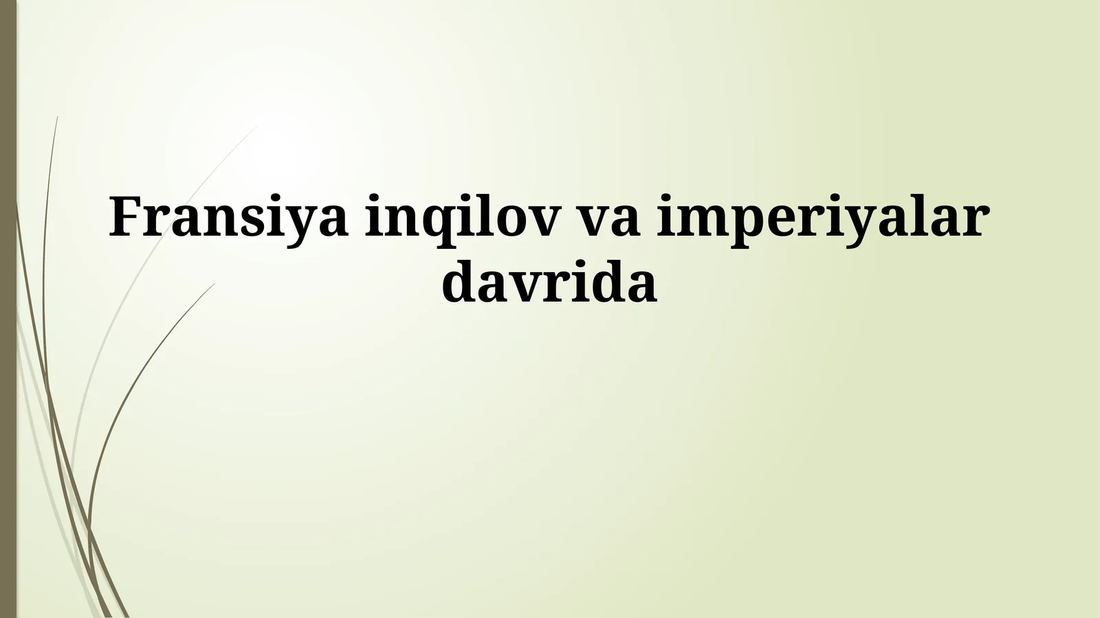 Fransiya inqilov vaimperiyalardavrida