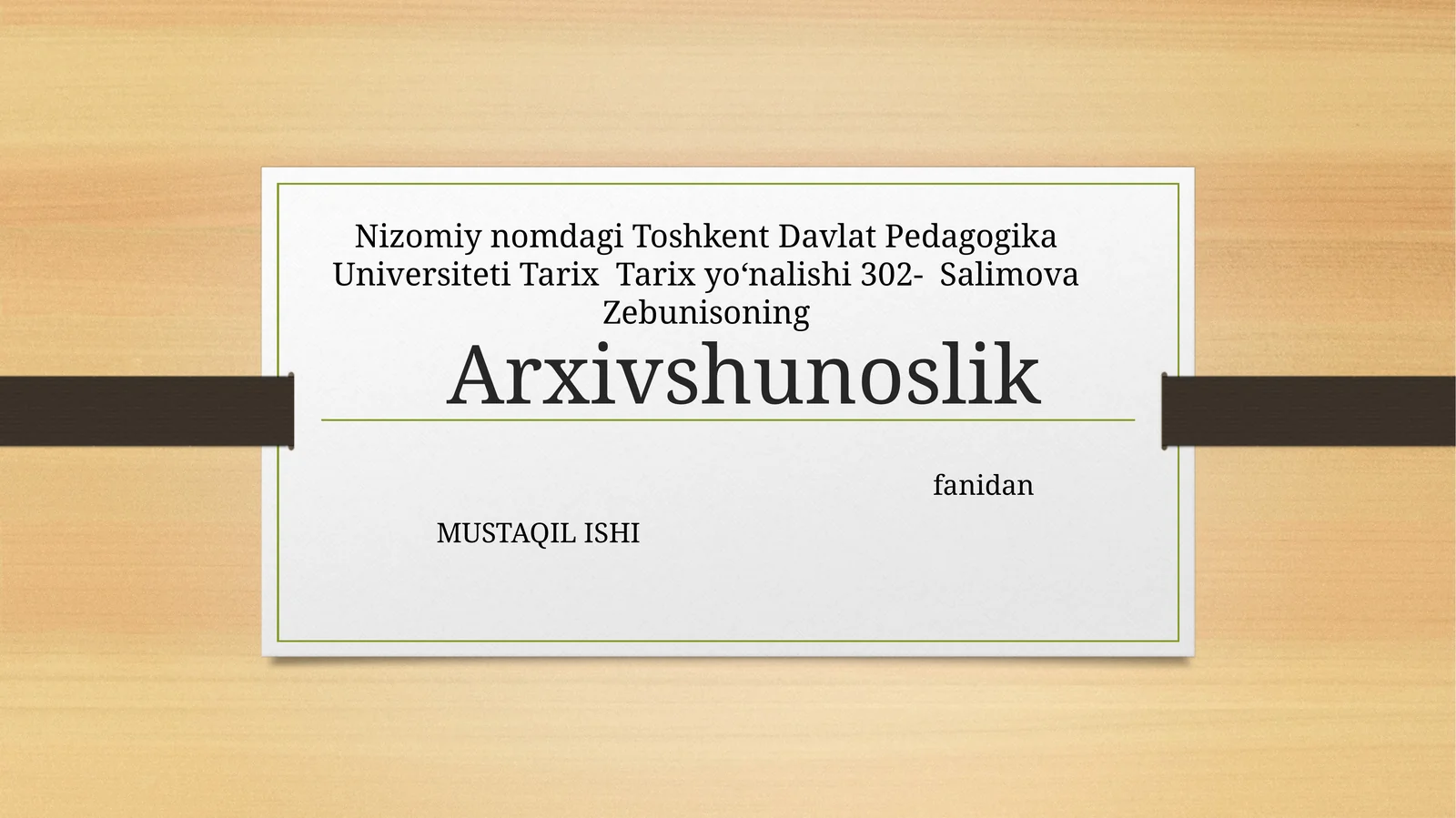 Toshkent Davlat Pedagogika Universiteti Tarix Yoʻnalishi MAF hujjatlaridan foydalanishReja