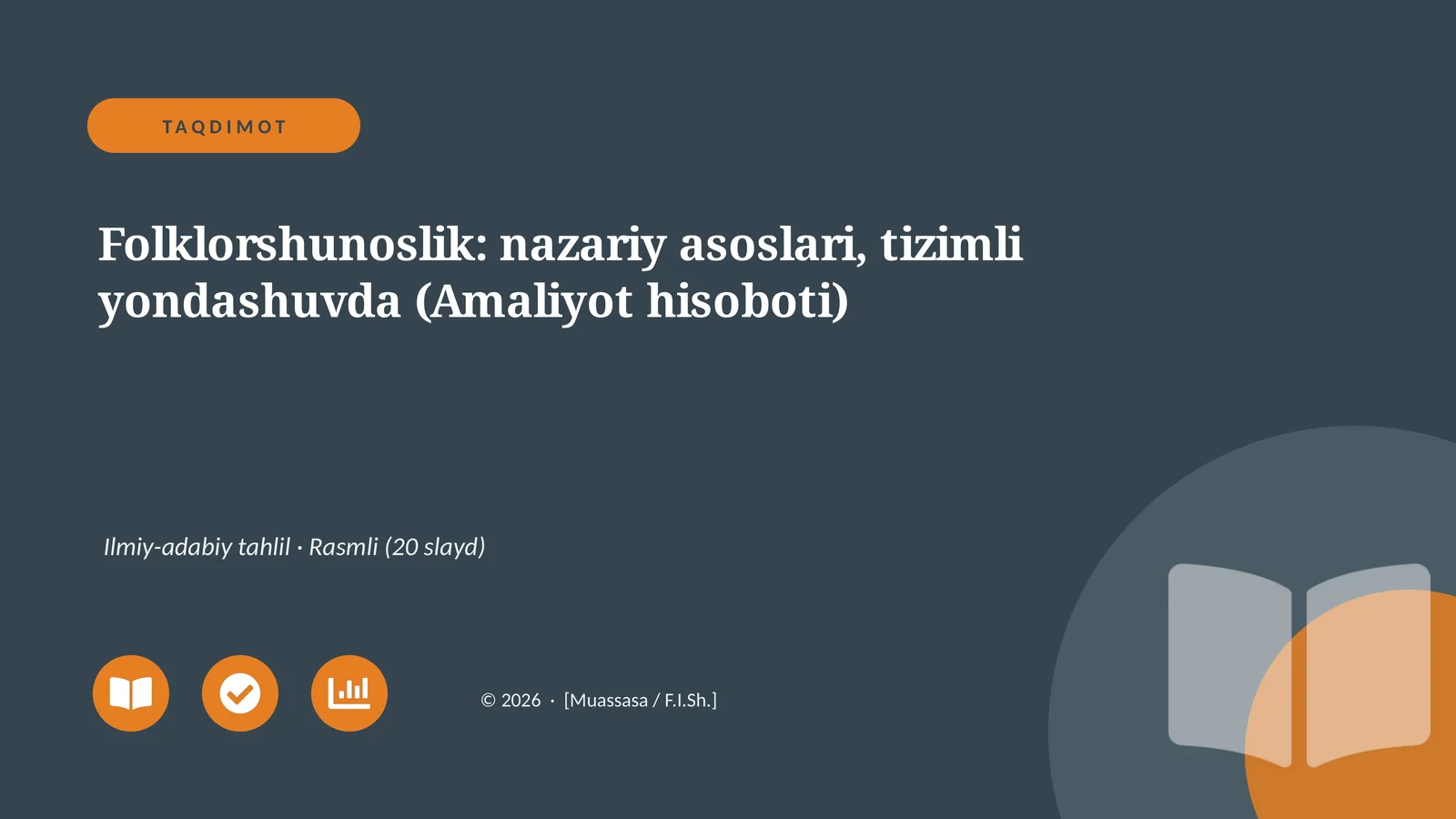 Folklorshunoslik: nazariy asoslari, tizimli yondashuvda (Amaliyot hisoboti)
