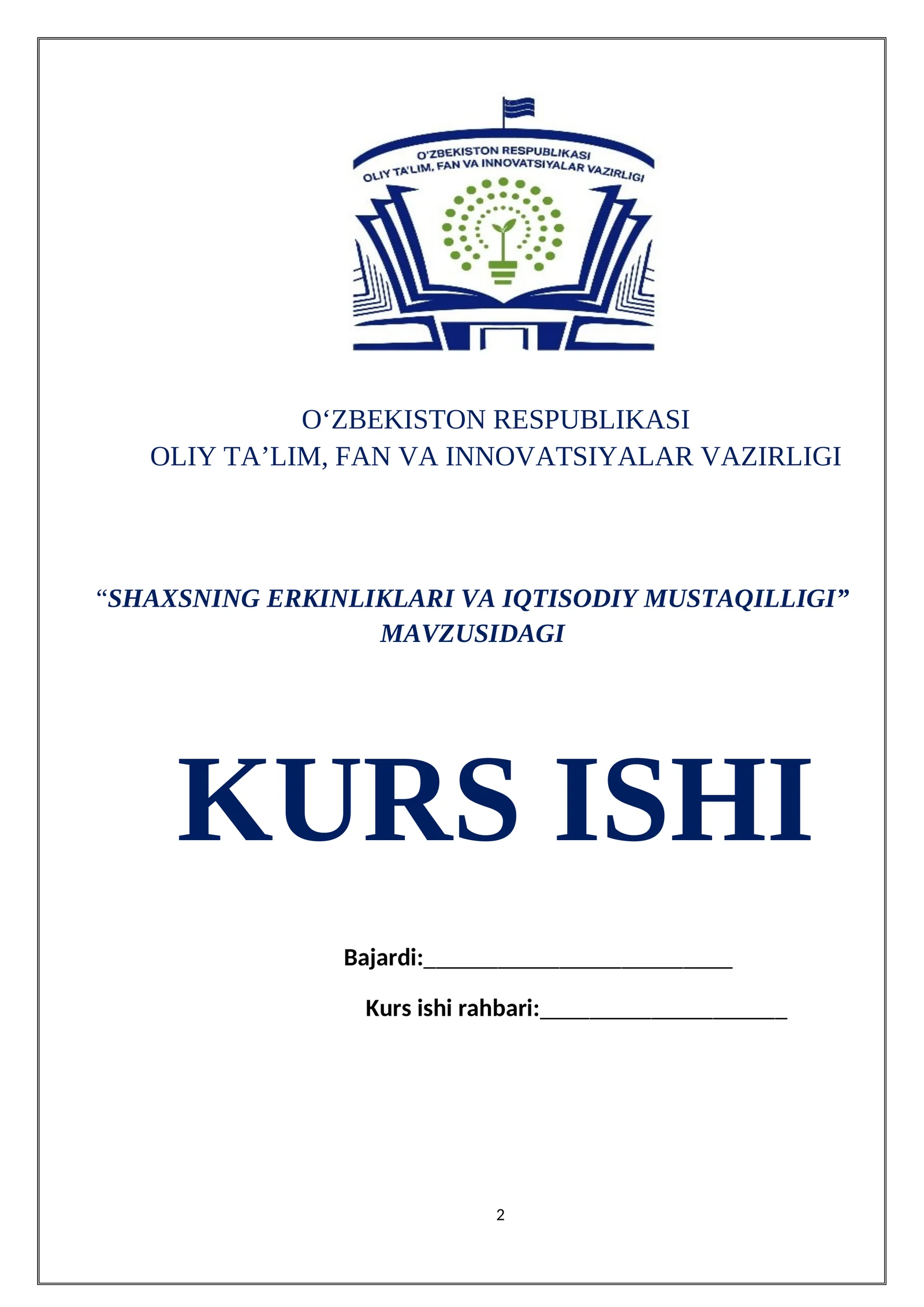 “SHAXSNING ERKINLIKLARI VA IQTISODIY MUSTAQILLIGI” MAVZUSIDAGI KURS ISHI